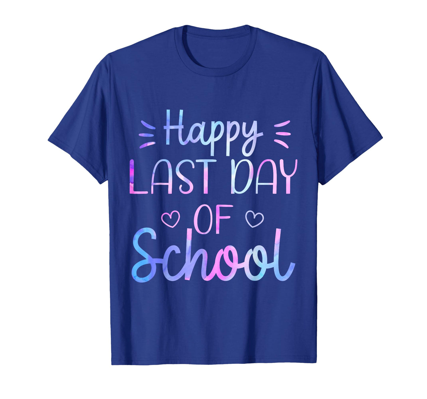 Last Day of School Shirt Tie Dye Teacher School Graduation T-Shirt