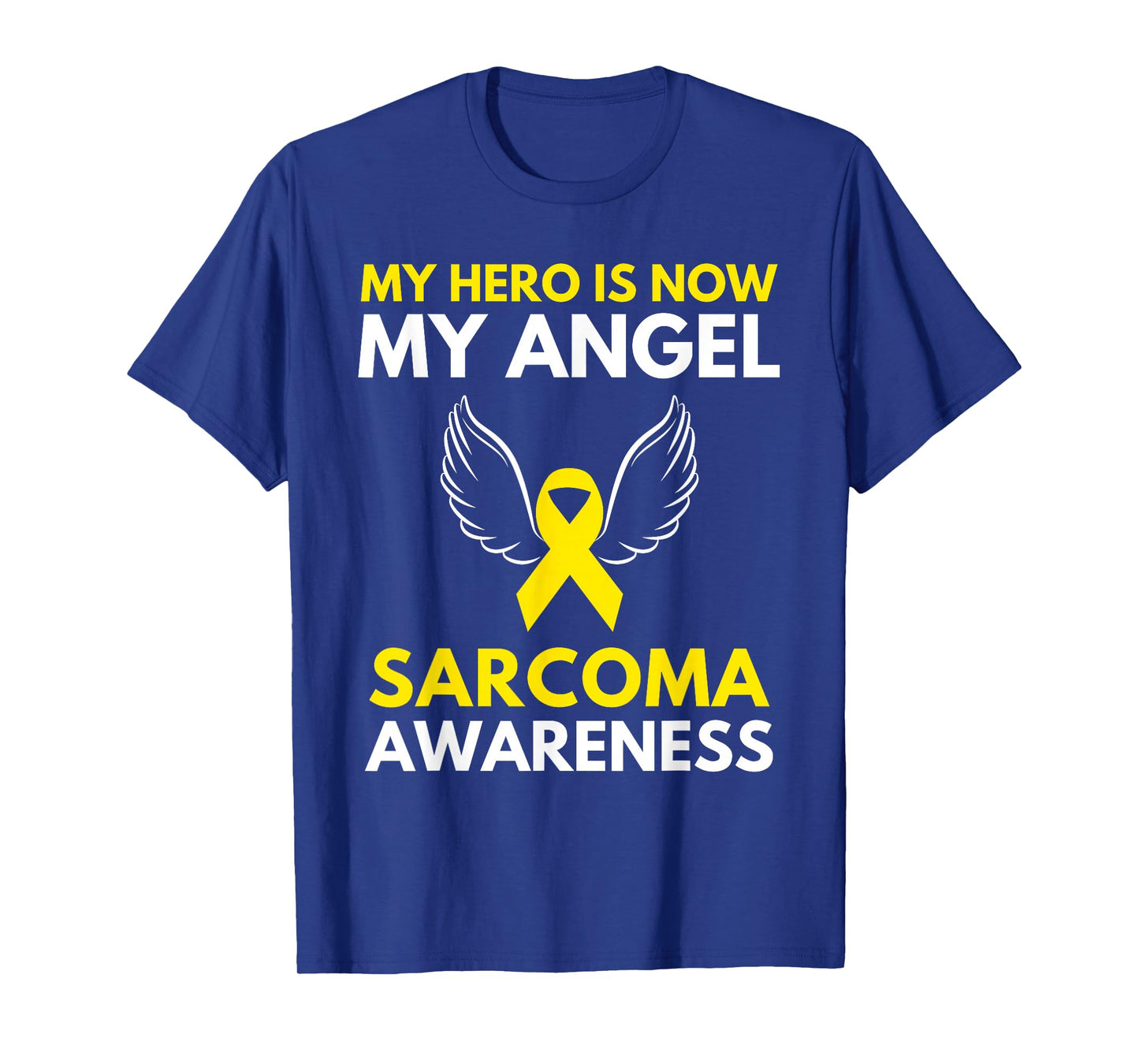My Hero is Now My Angel Sarcoma Cancer Awareness Ribbon T-Shirt