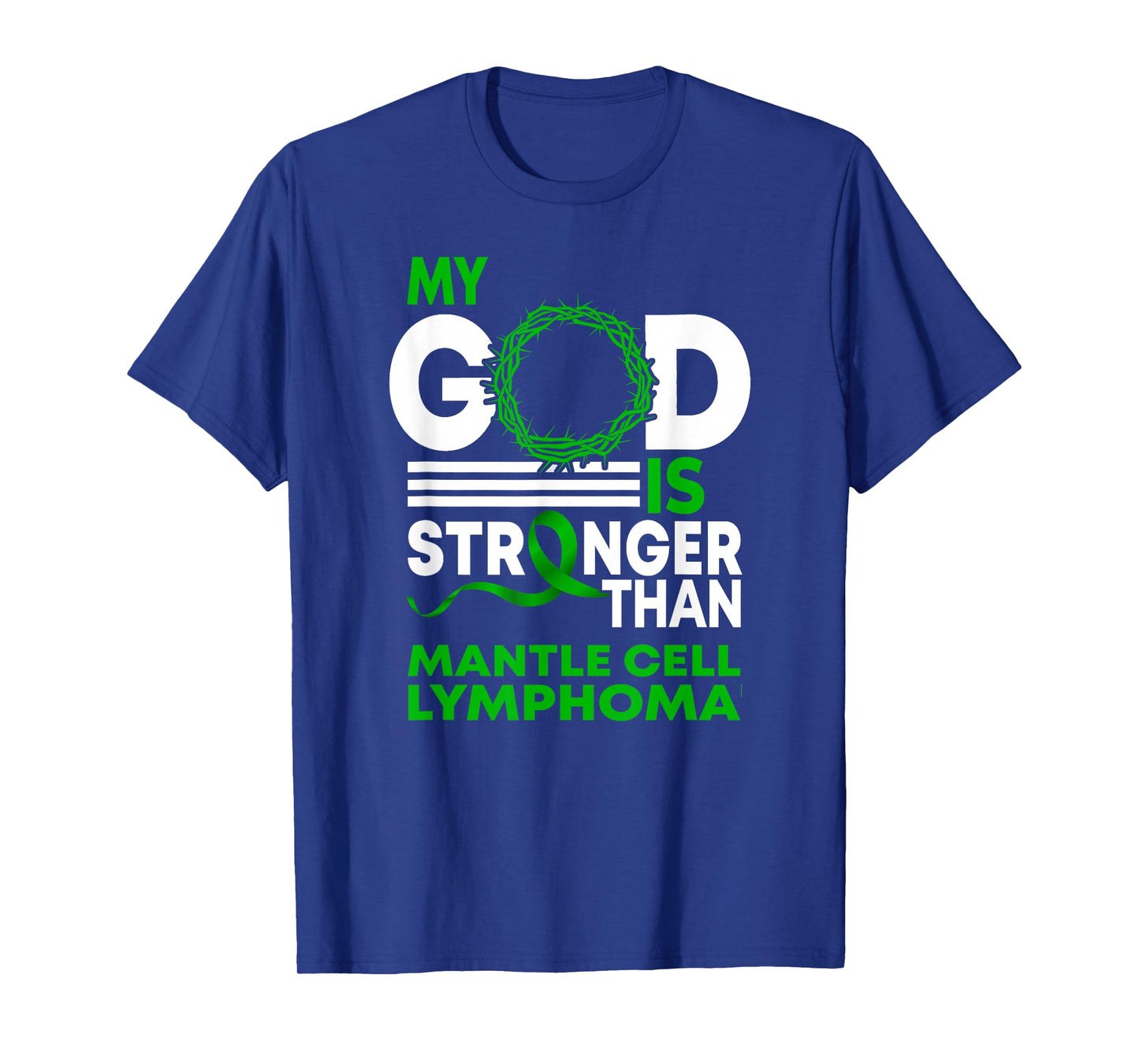 My God Stronger Than Mantle Cell Lymphoma Awareness Ribbon T-Shirt