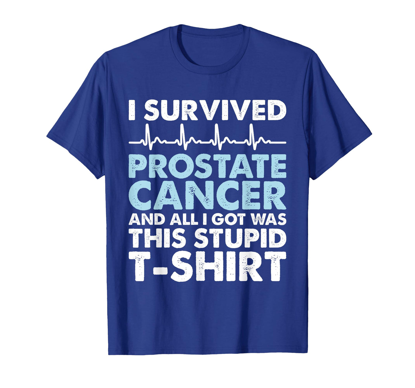 Sarcasm Surgery Survivor - Prostate Cancer Awareness T-Shirt