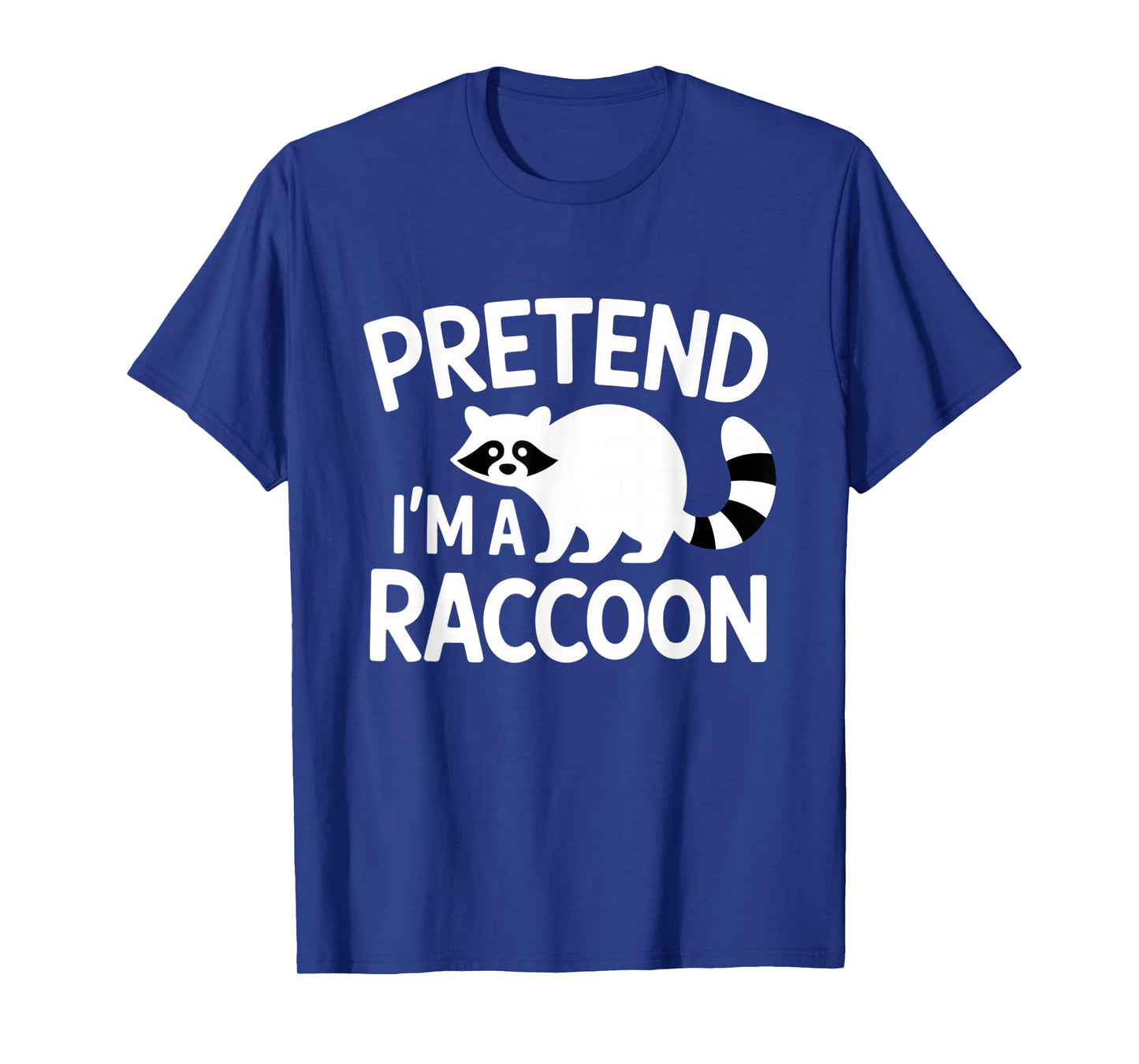 Pretend I’m A Raccoon Funny Halloween Costume T-Shirt