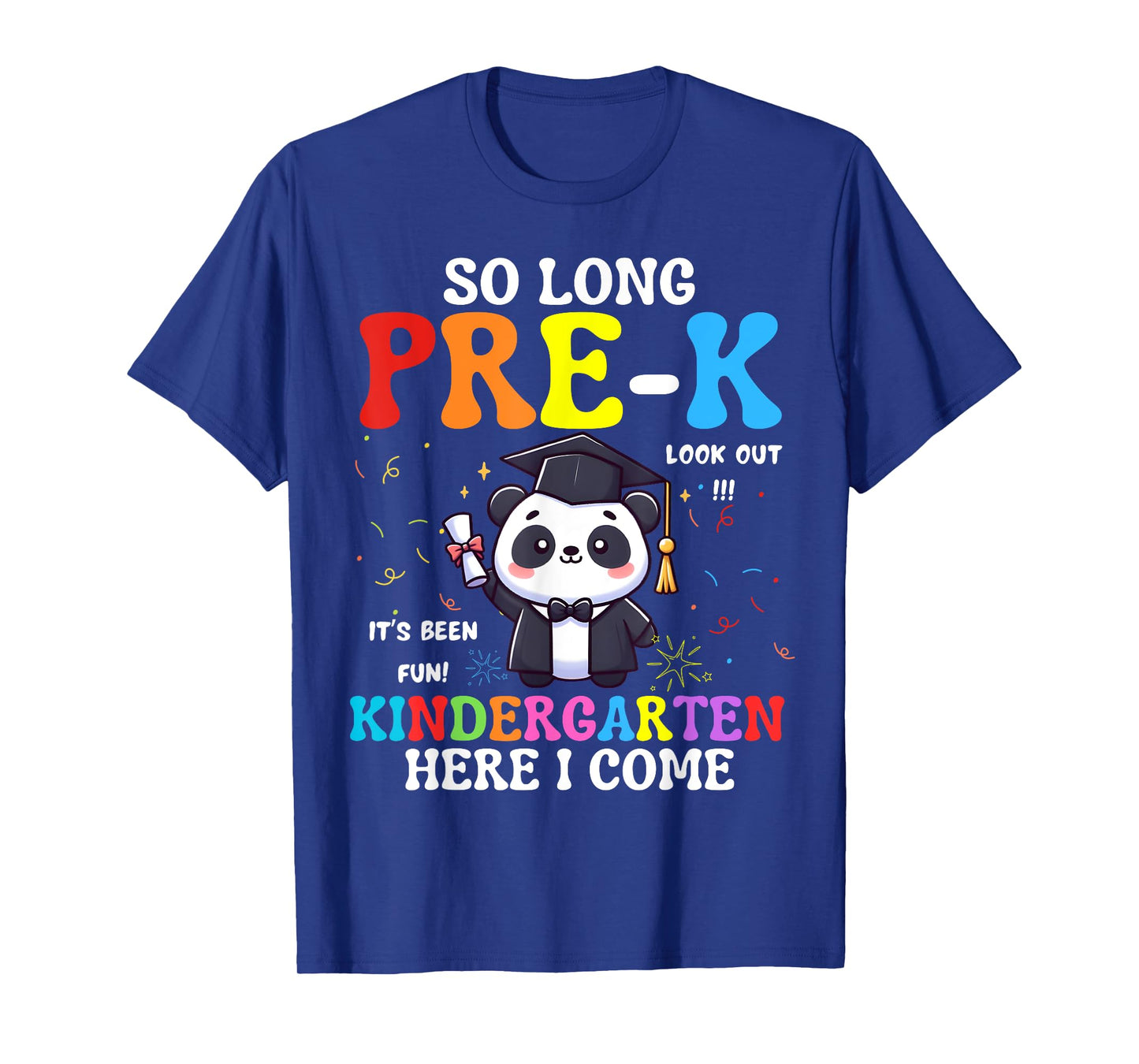 So Long Pre-K Kindergarten Here I Come Cute Panda Graduation T-Shirt