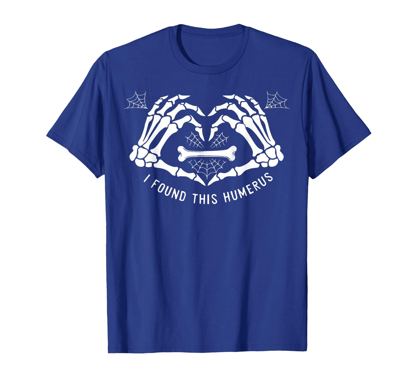 I Found This Humerus Halloween Skeleton Hands Heart T-Shirt