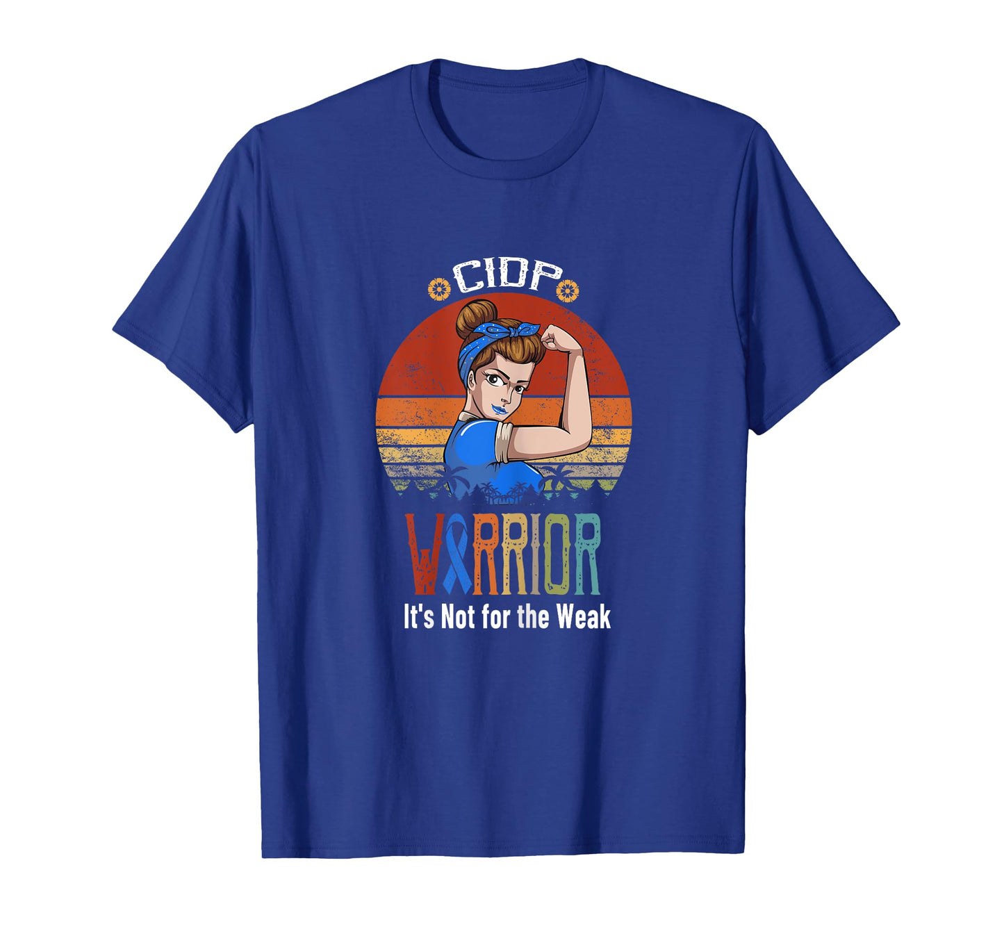 CIDP awareness It's Not For The Weak T-Shirt