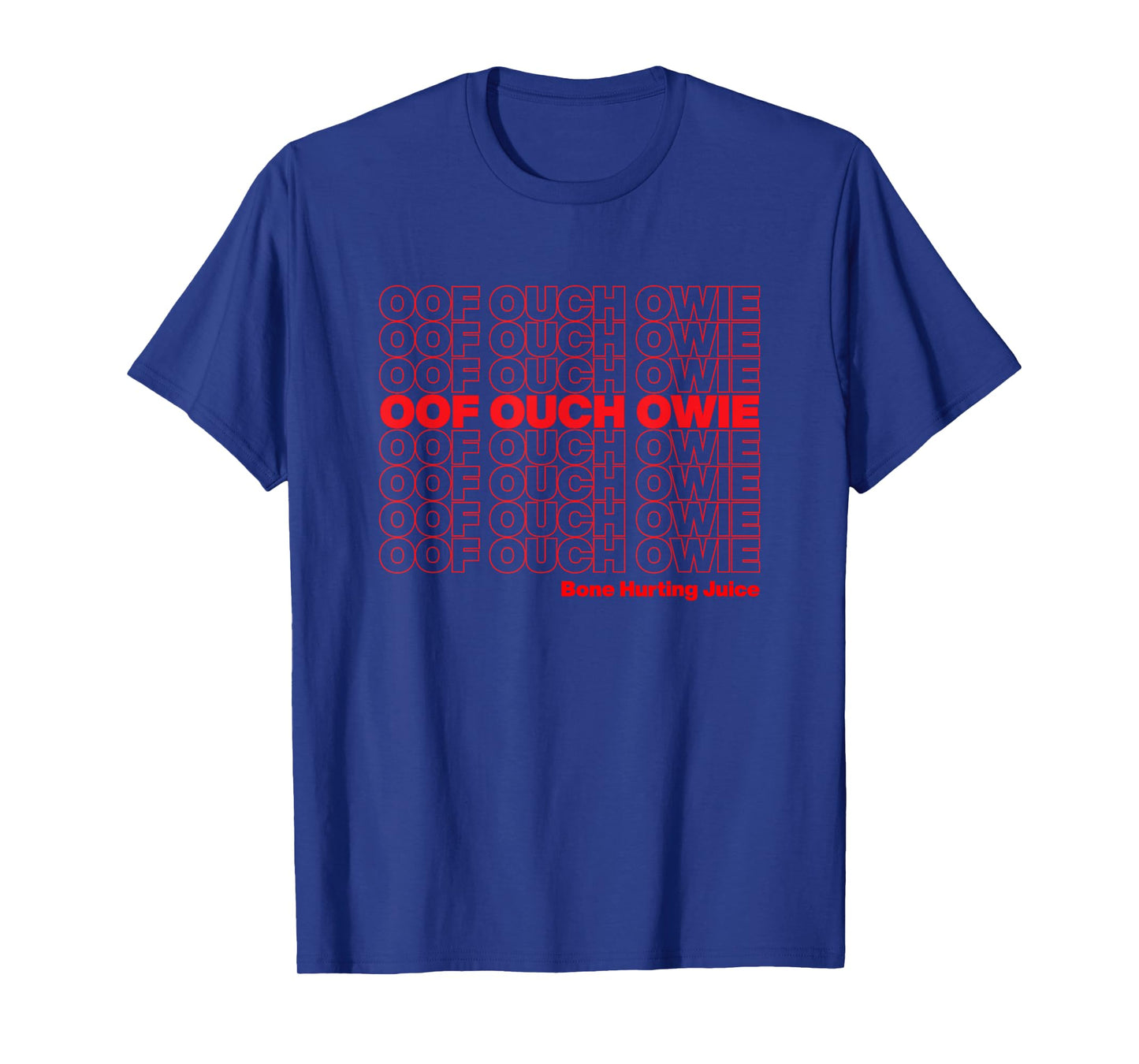 Oof Ouch Owie Bone Hurting Juice Thank You Bag Funny Meme T-Shirt