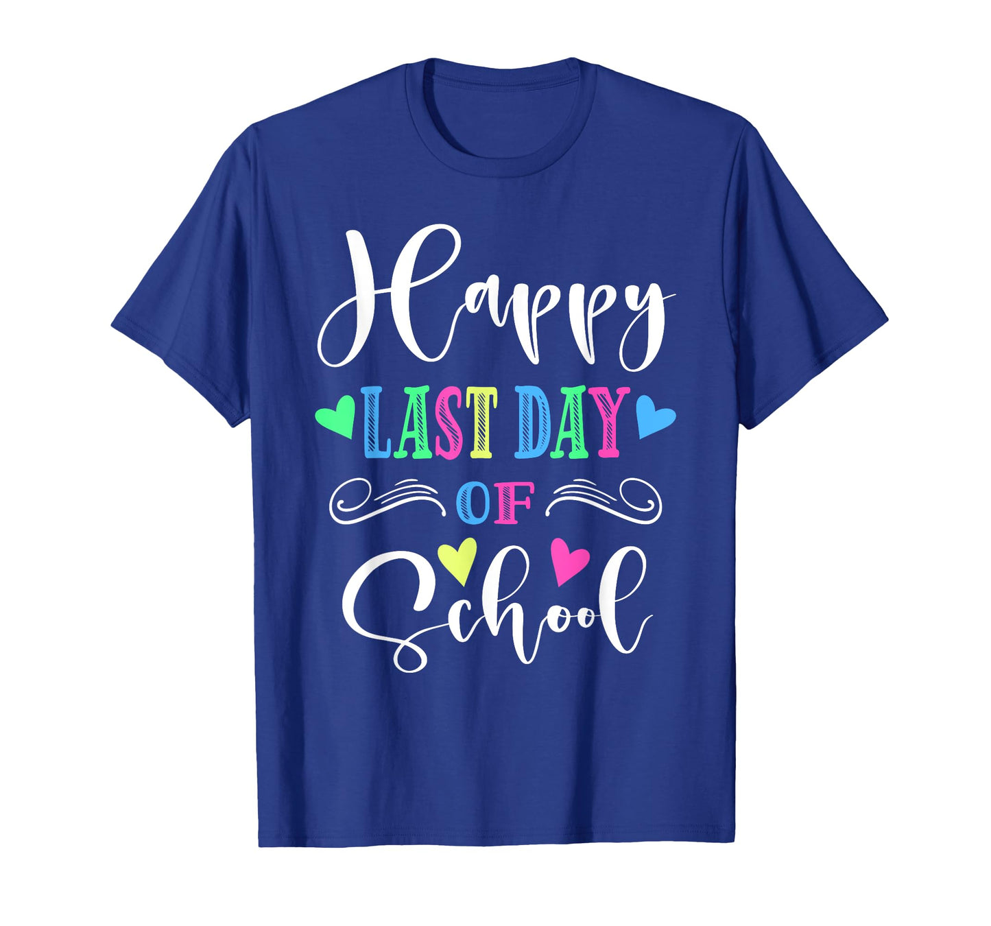 Happy Last Day Of School 2023 T-Shirt