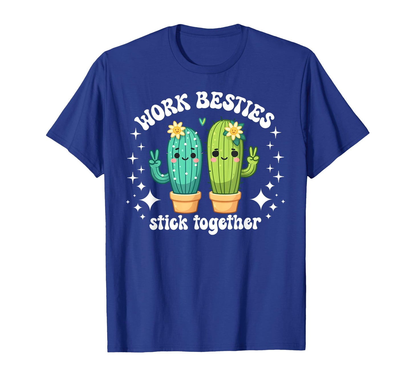 Cactus Work Bestie Job Office Best Friend Women's Succulent T-Shirt