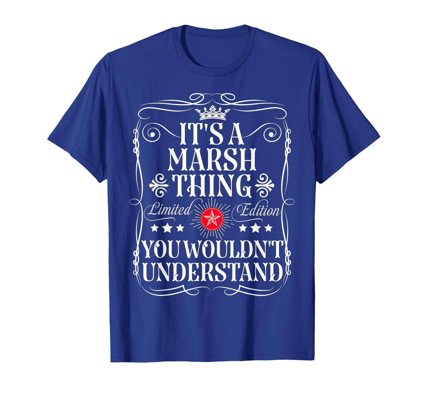 Marsh Name Its A Marsh Thing You Wouldn't Understand T-Shirt