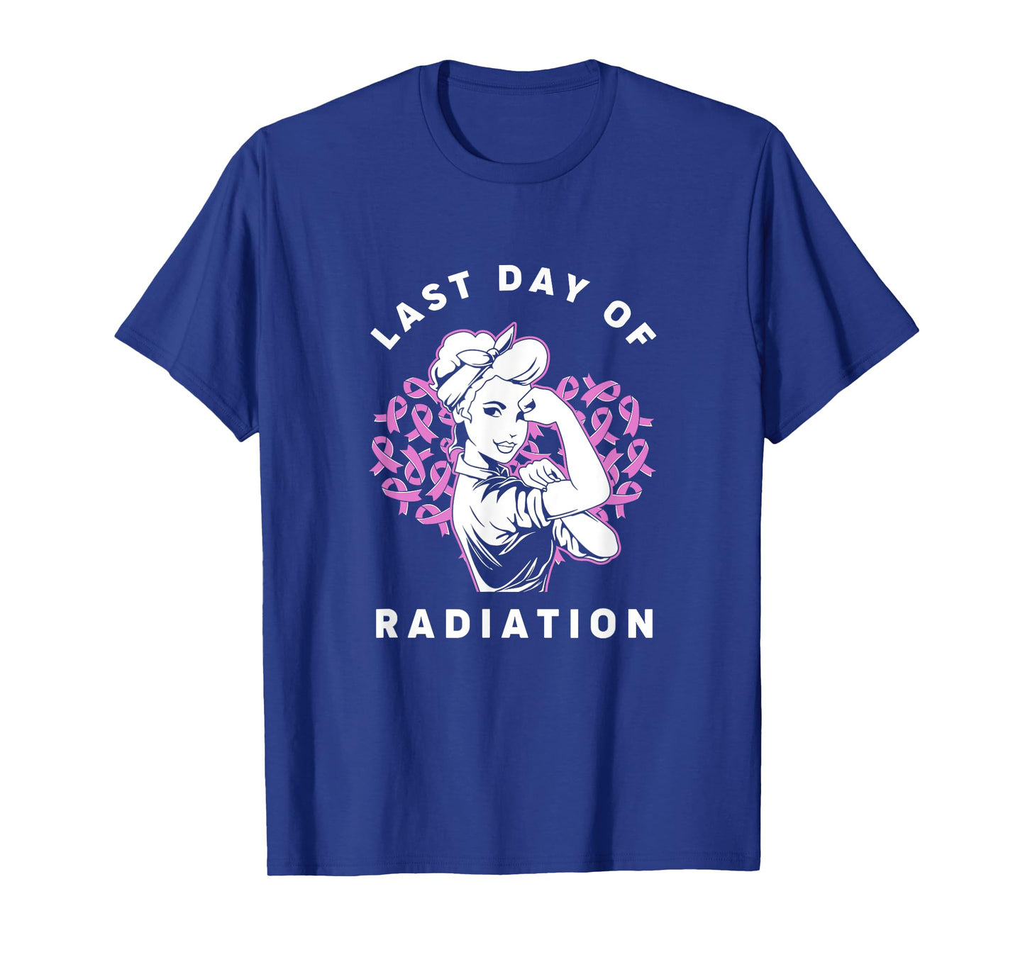 Radiation Therapy Strong Girl Last Day Of Radiation T-Shirt