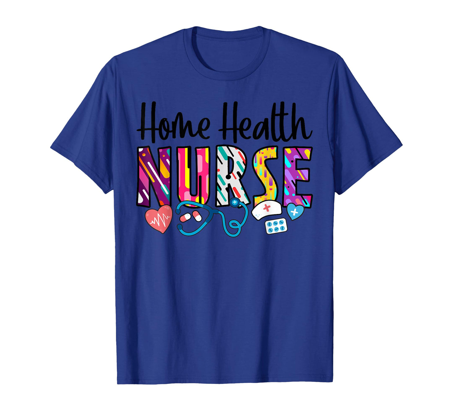 Heart Stethoscope Home Health Nurse T-Shirt