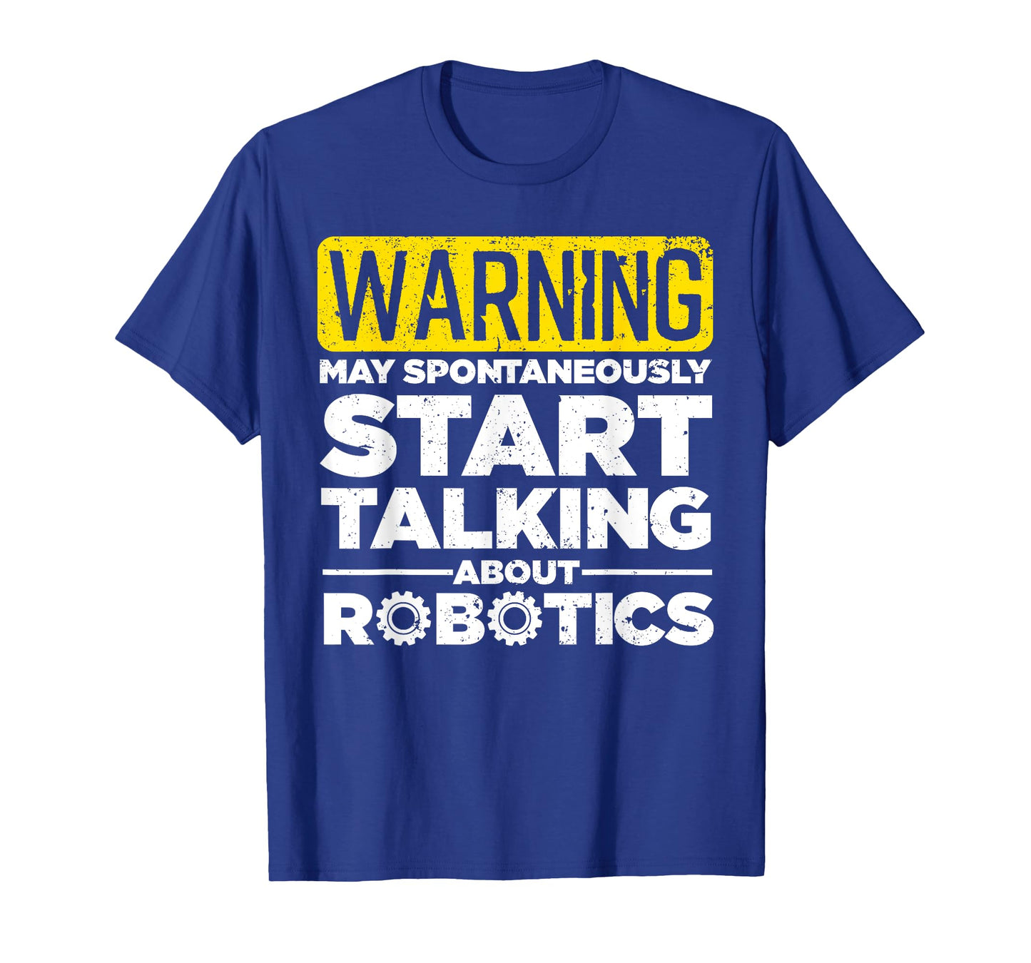 Funny Robotics Art For Men Women Robotics Engineer Robots T-Shirt
