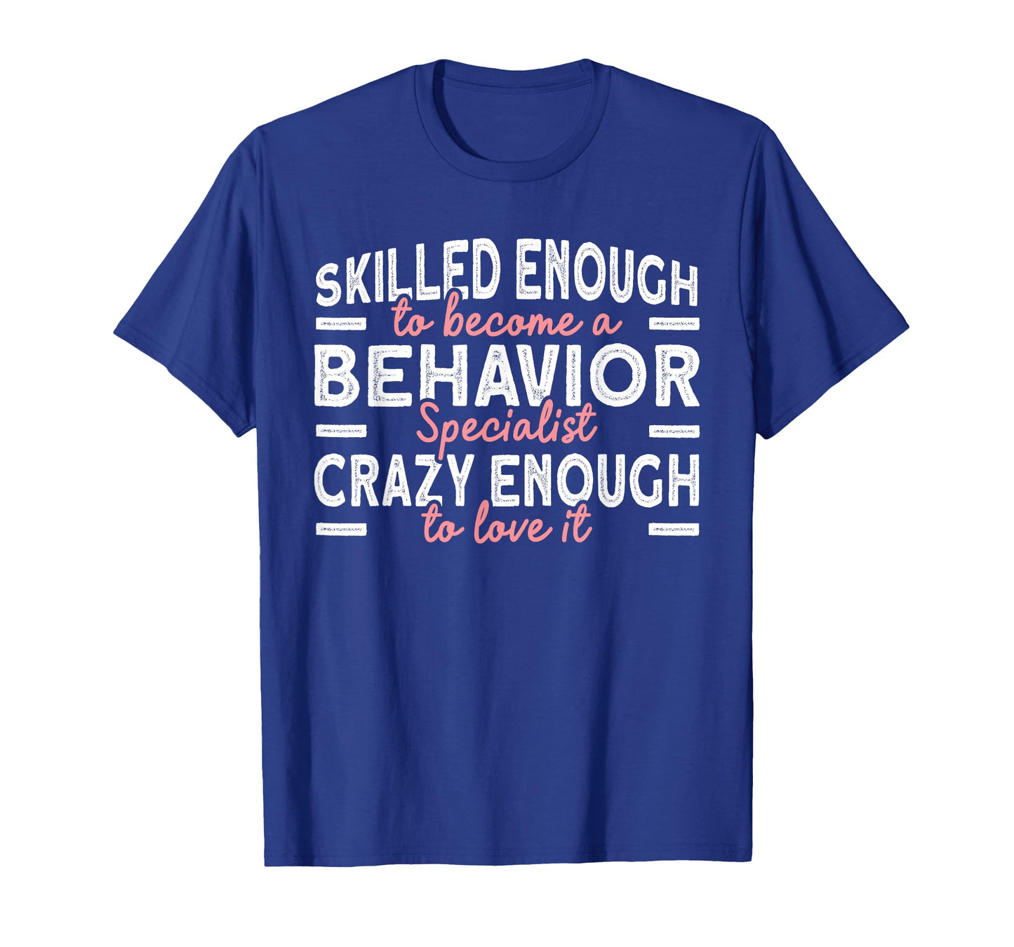 Behavior Specialist T-Shirt