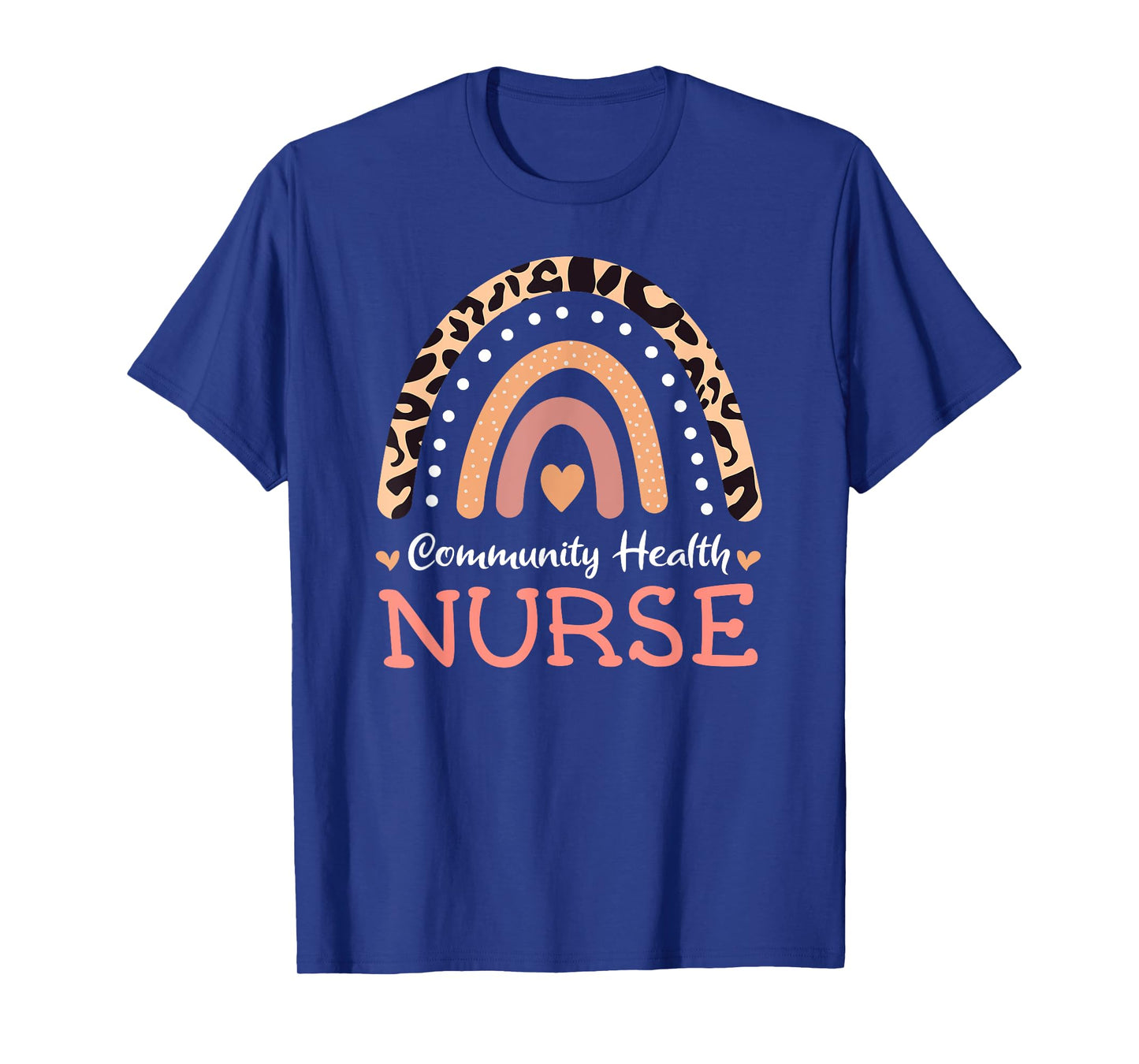 Community Health Nurse Leopard Rainbow Appreciation T-Shirt