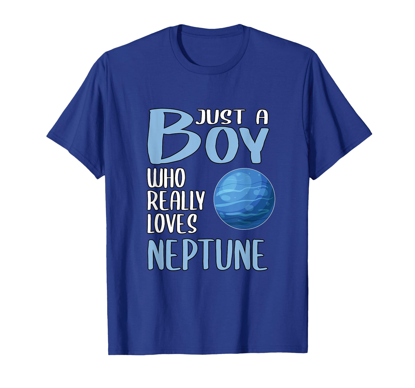 Mens Neptune Gift Just A Boy Who Really Loves Neptune T-Shirt