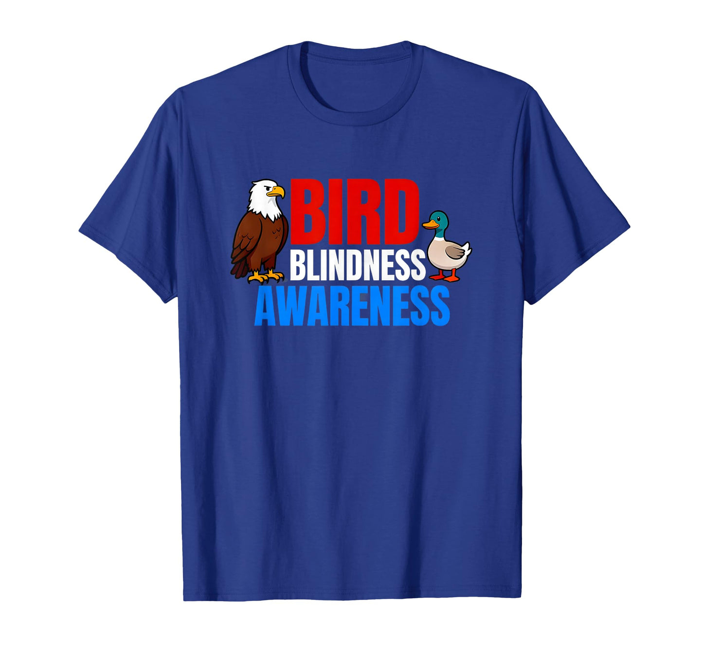 Bird Blindness Awareness Funny Design for Animal Lovers T-Shirt