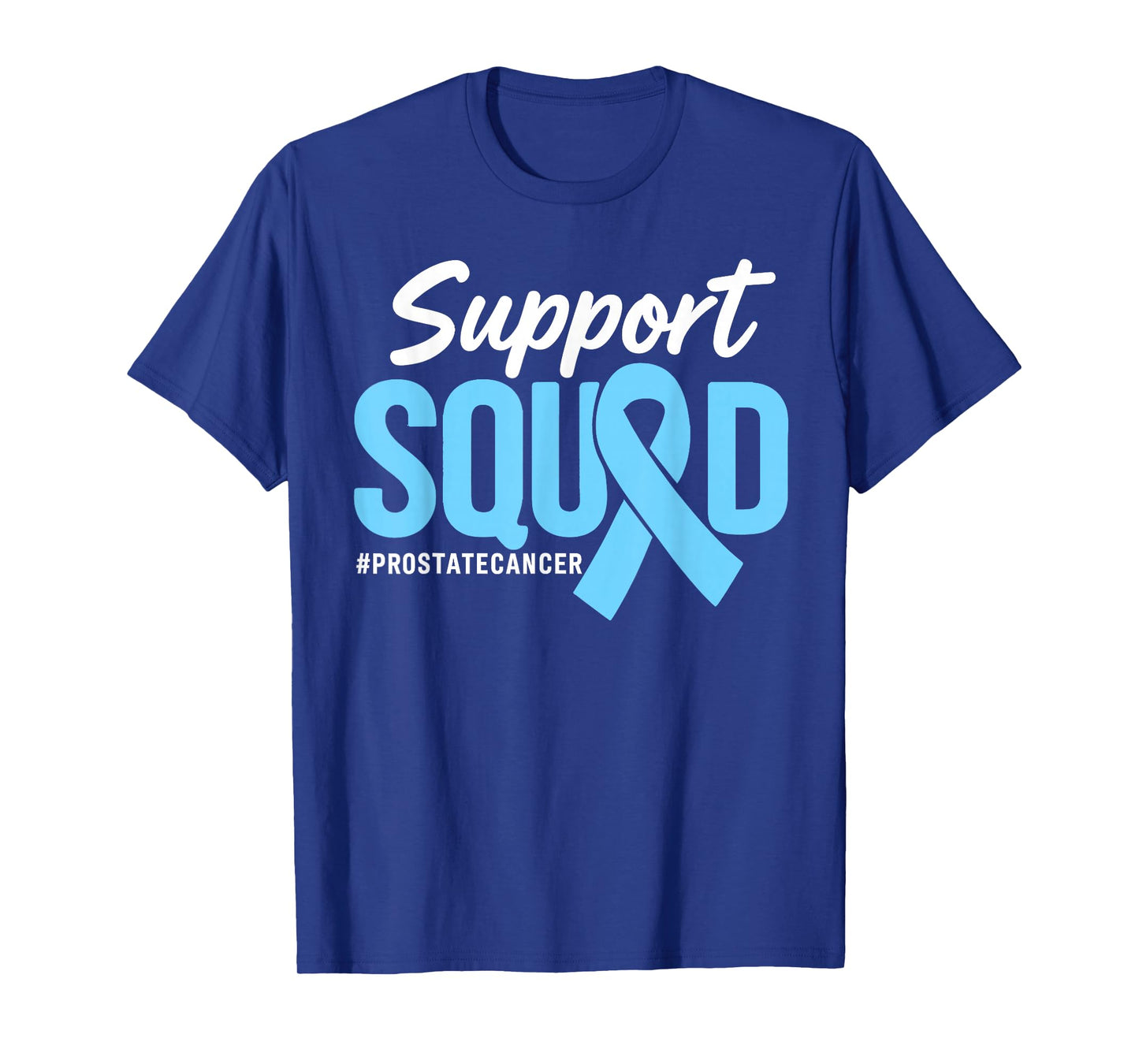 Prostate Cancer Awareness Support Squad Light Blue Ribbon T-Shirt