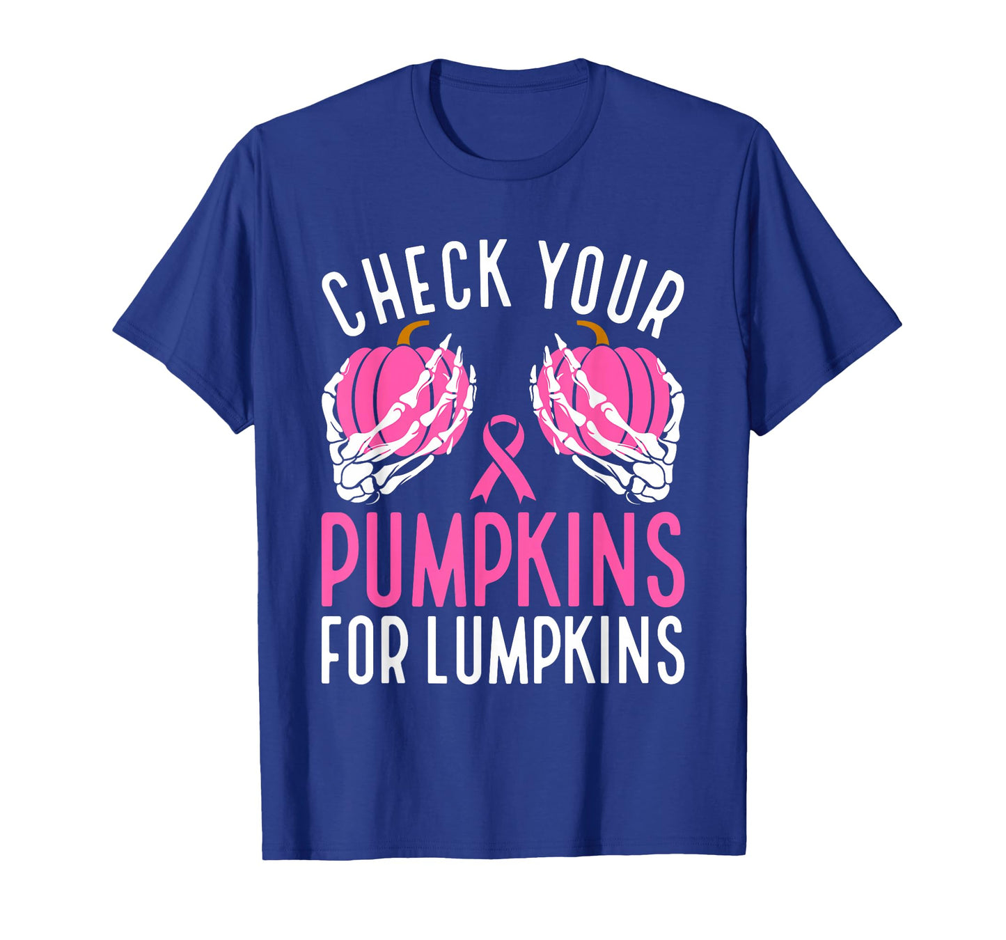 Check Your Pumpkins Funny Halloween Breast Cancer Awareness T-Shirt