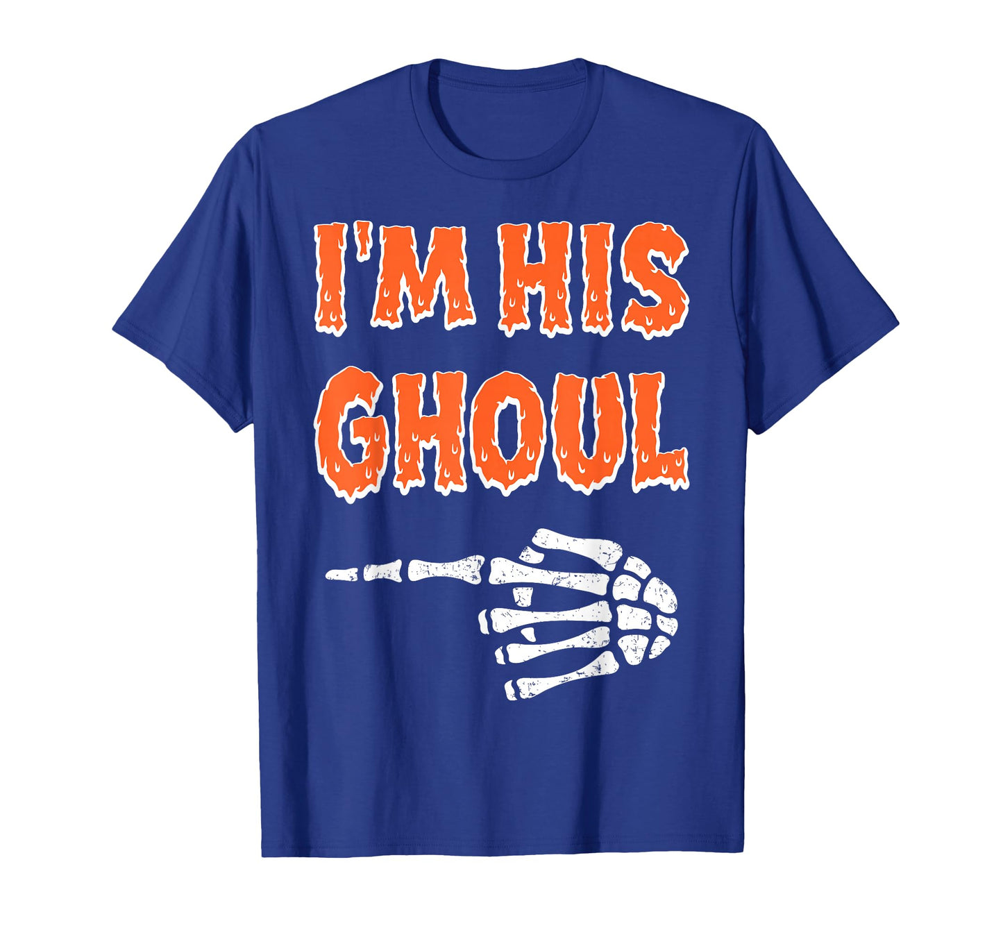 Im His Ghoul Im Her Boo Funny Halloween Couple Skeleton Hand T-Shirt