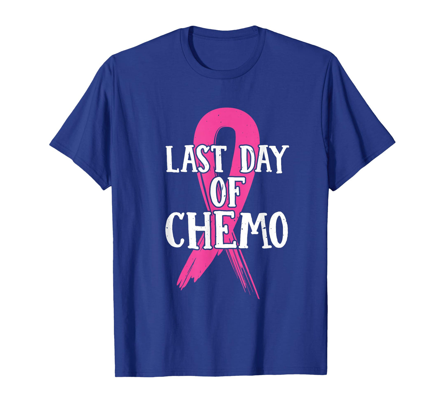 Pink Ribbon Last Day Of Chemo Breast Cancer T-Shirt