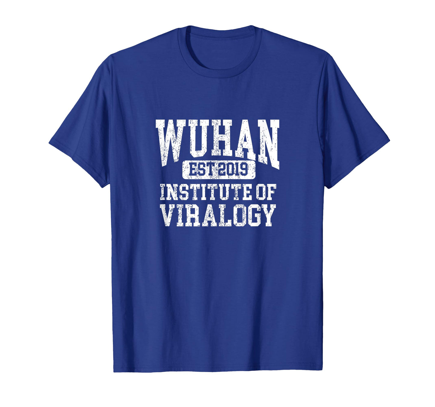 Wuhan Institute of Virology T-Shirt