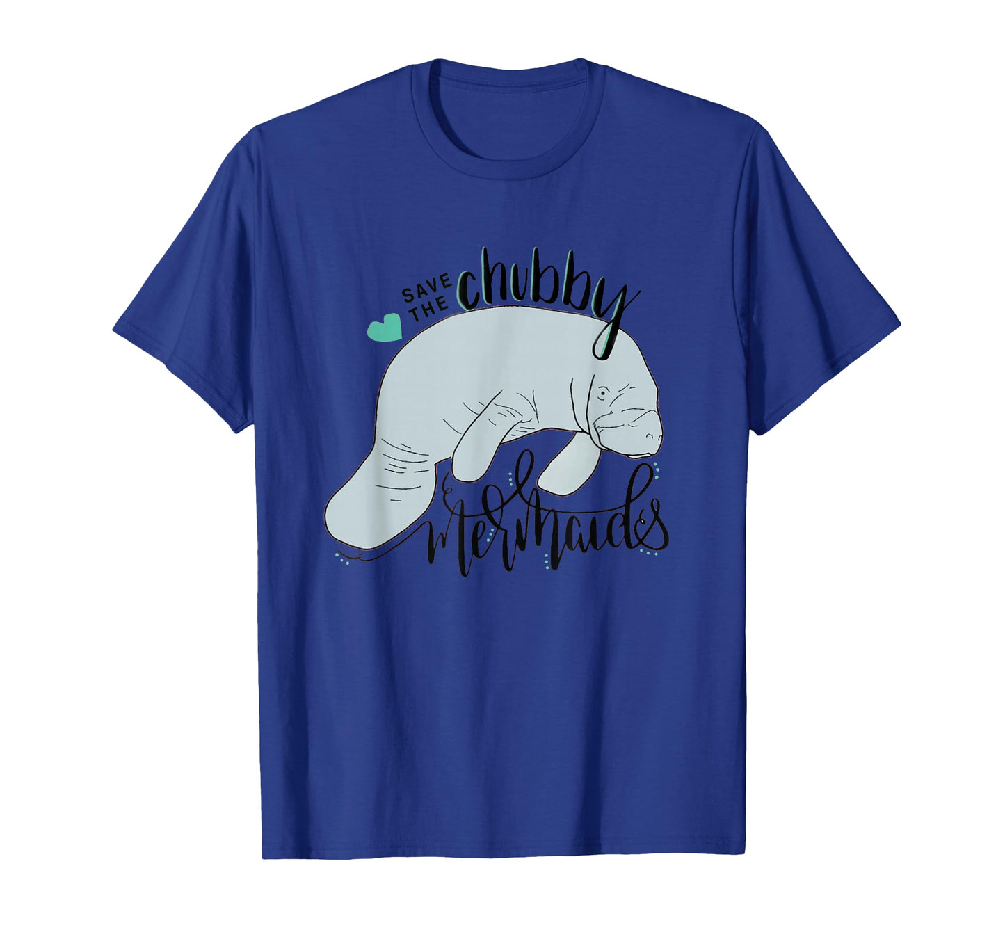 Save the Chubby Mermaid Funny Manatee T-Shirt