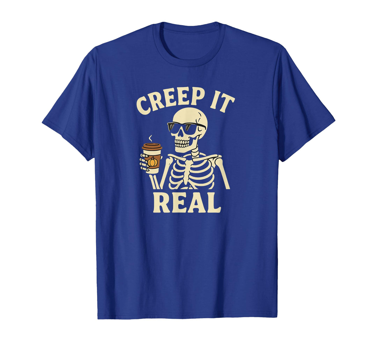 Creep It Real Funny Skeleton, Halloween Coffee T-Shirt
