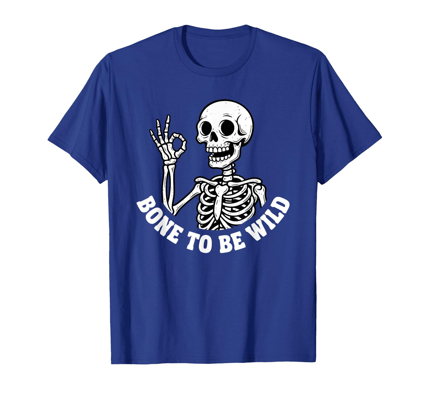 Halloween Tees for Bone to BE Wild Skeleton Funny Skull T-Shirt
