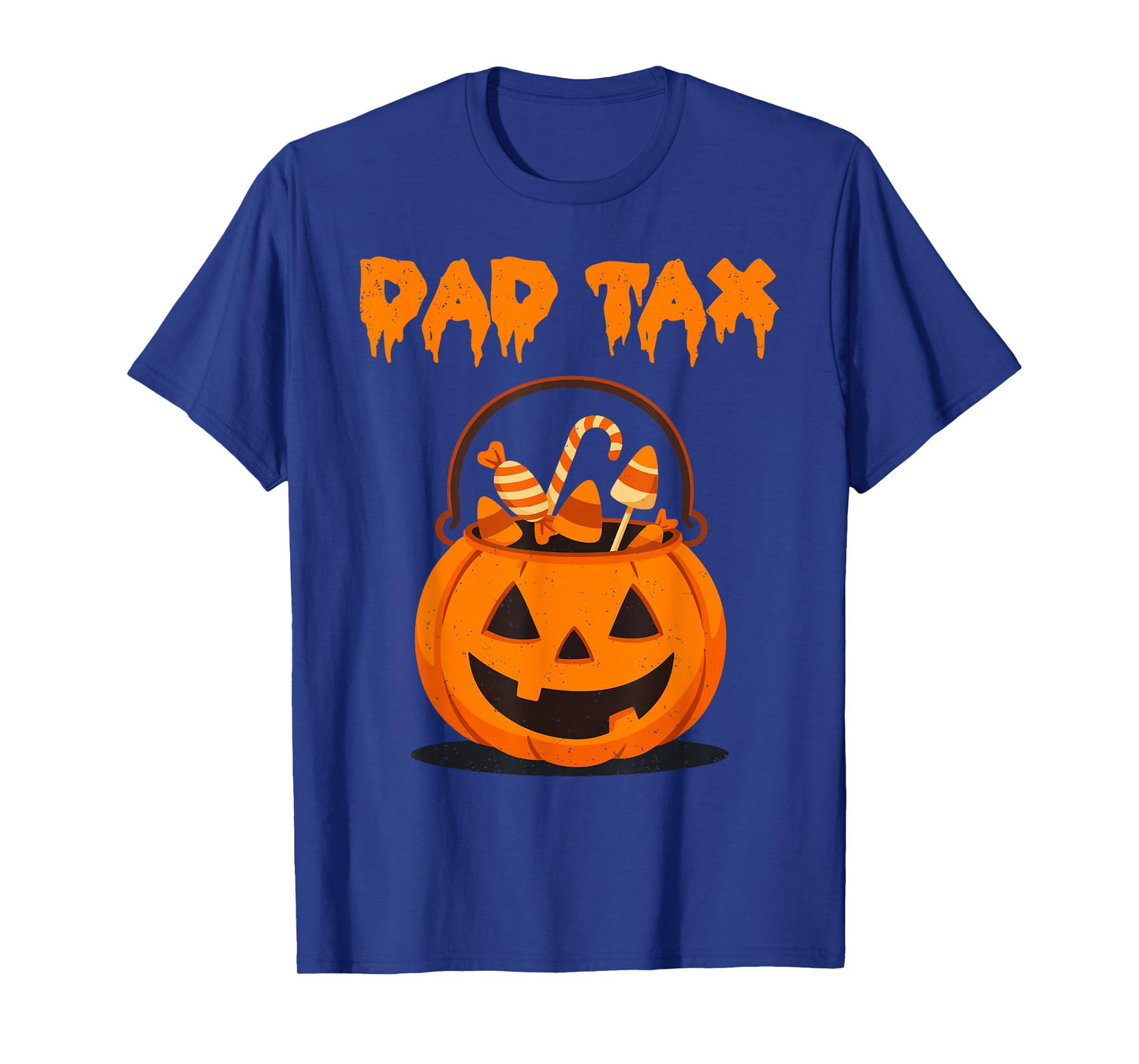 Dad Tax Halloween Funny Daddy Pumpkin Trick Or Treat Men T-Shirt
