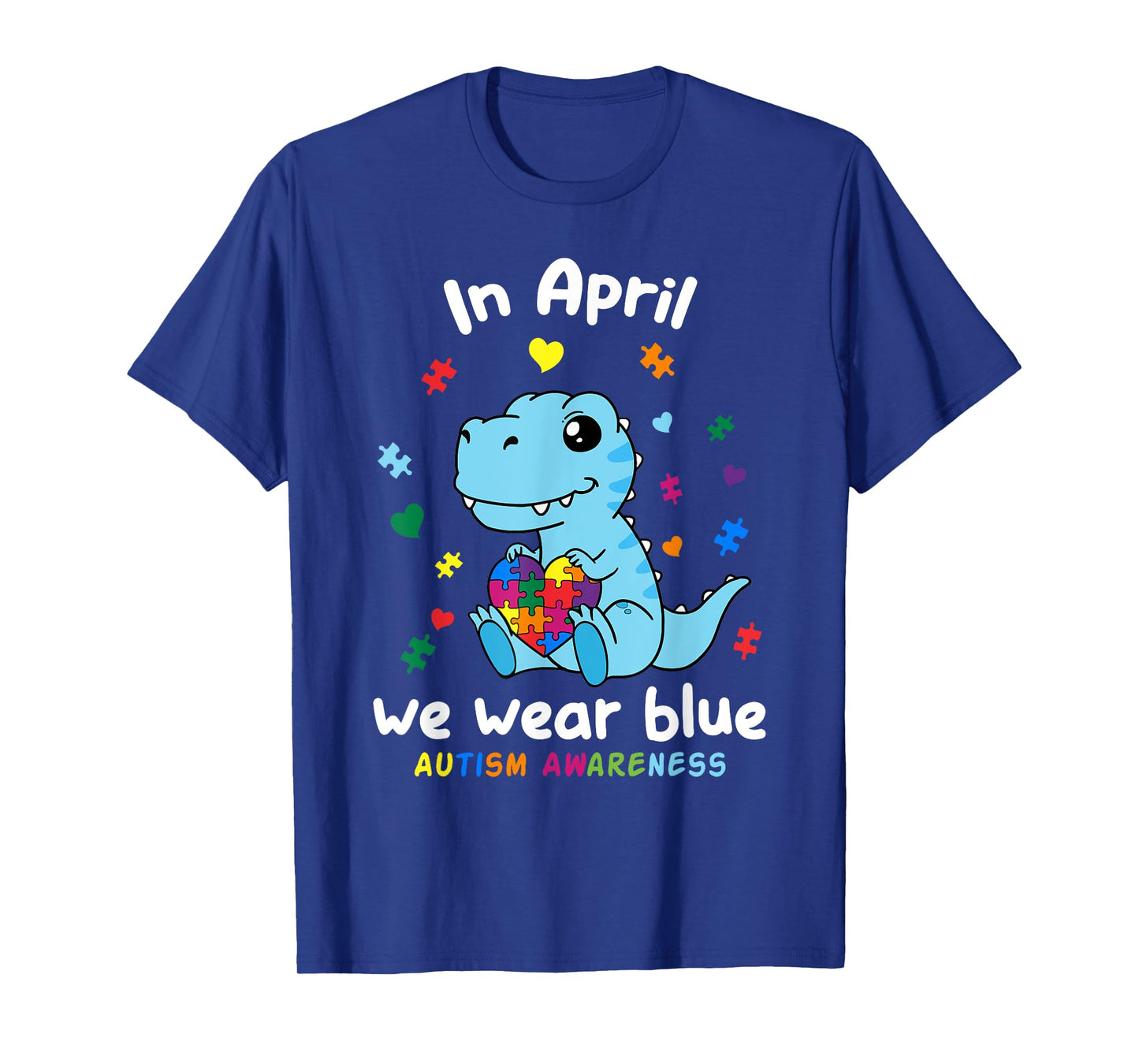 Baby Dino Autism April We Wear Blue Autism Awareness Month T-Shirt