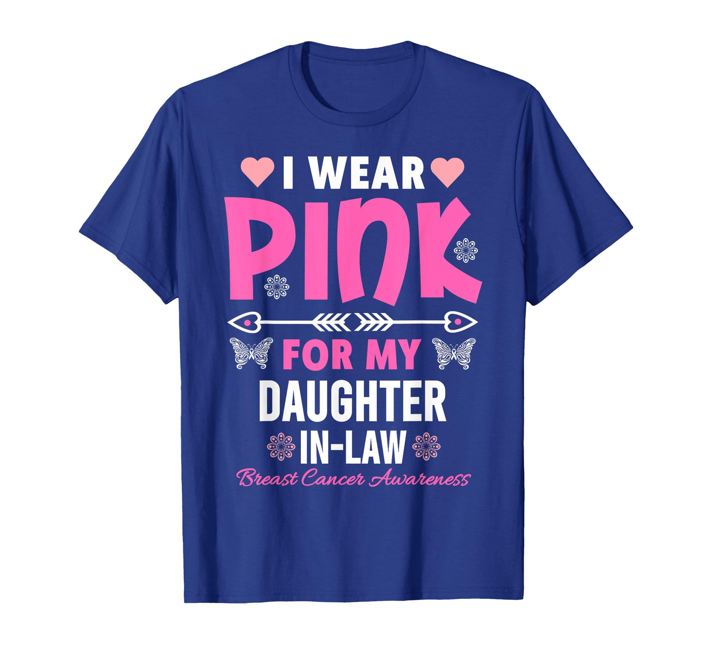 I Wear Pink For My Daughter In-Law Breast Cancer Awareness T-Shirt
