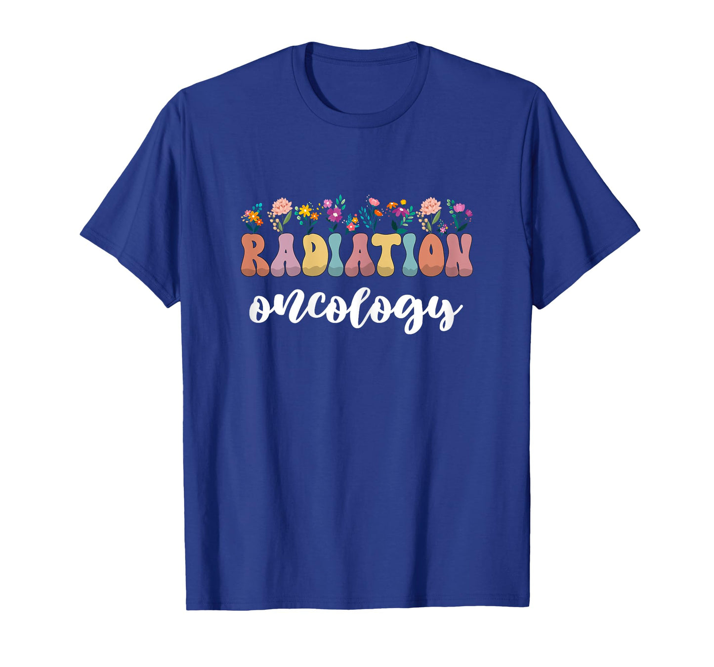 Radiation Cancer Therapy Gifts Radiation Oncology Nurse T-Shirt