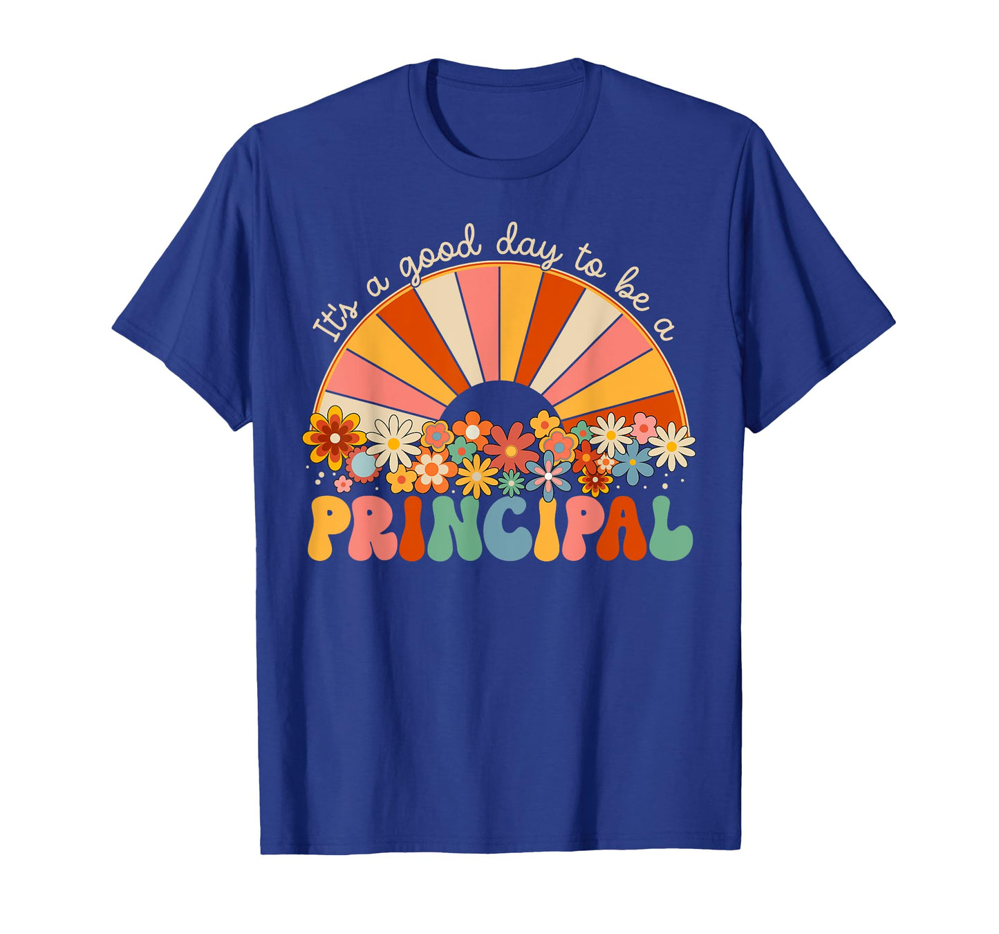 It's A Good Day To Be A Principal First Day Back To School T-Shirt
