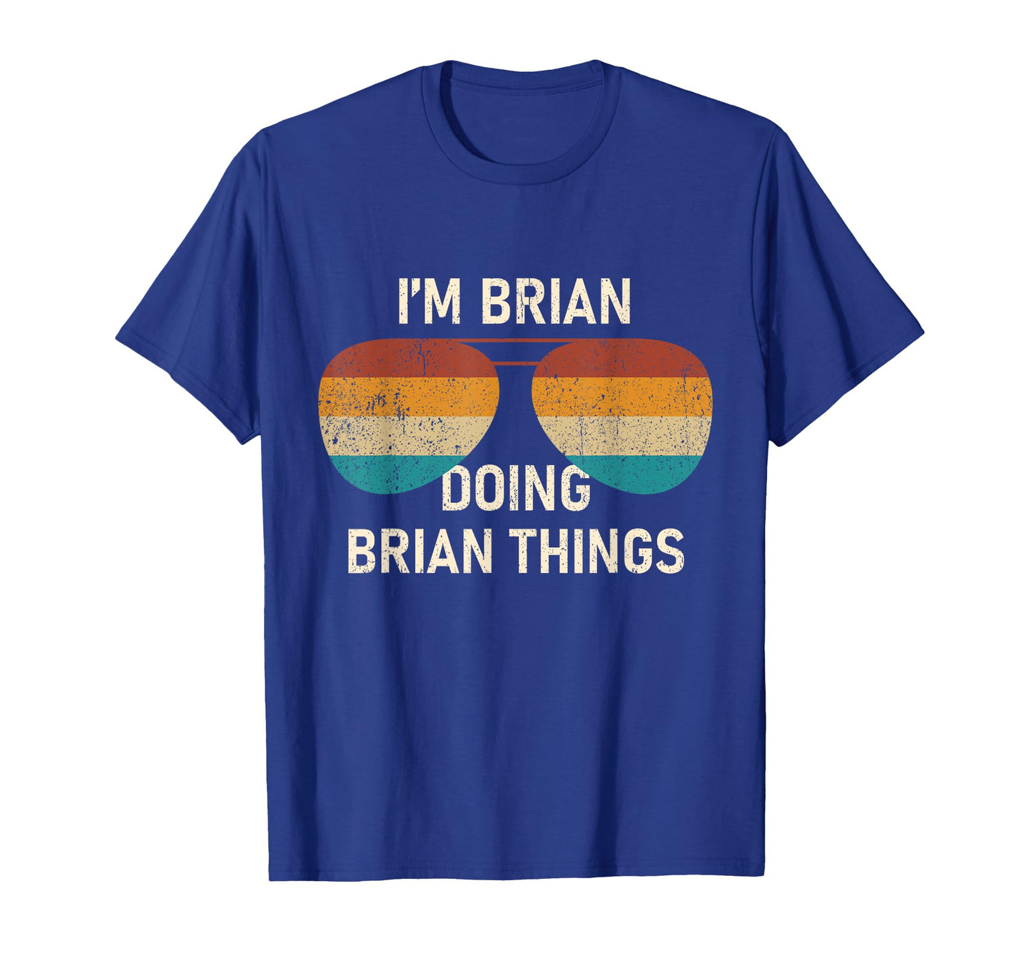 I'm Brian Doing Brian Things Retro Sunglass Personalized T-Shirt