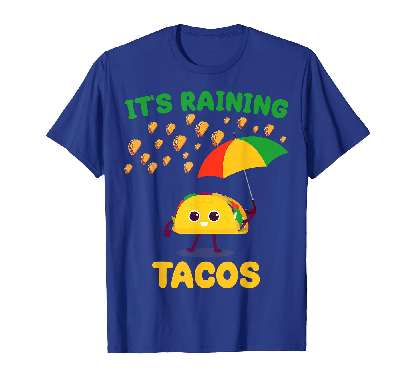 It's Raining Tacos Funny Taco lovers weather Forecast Joke T-Shirt