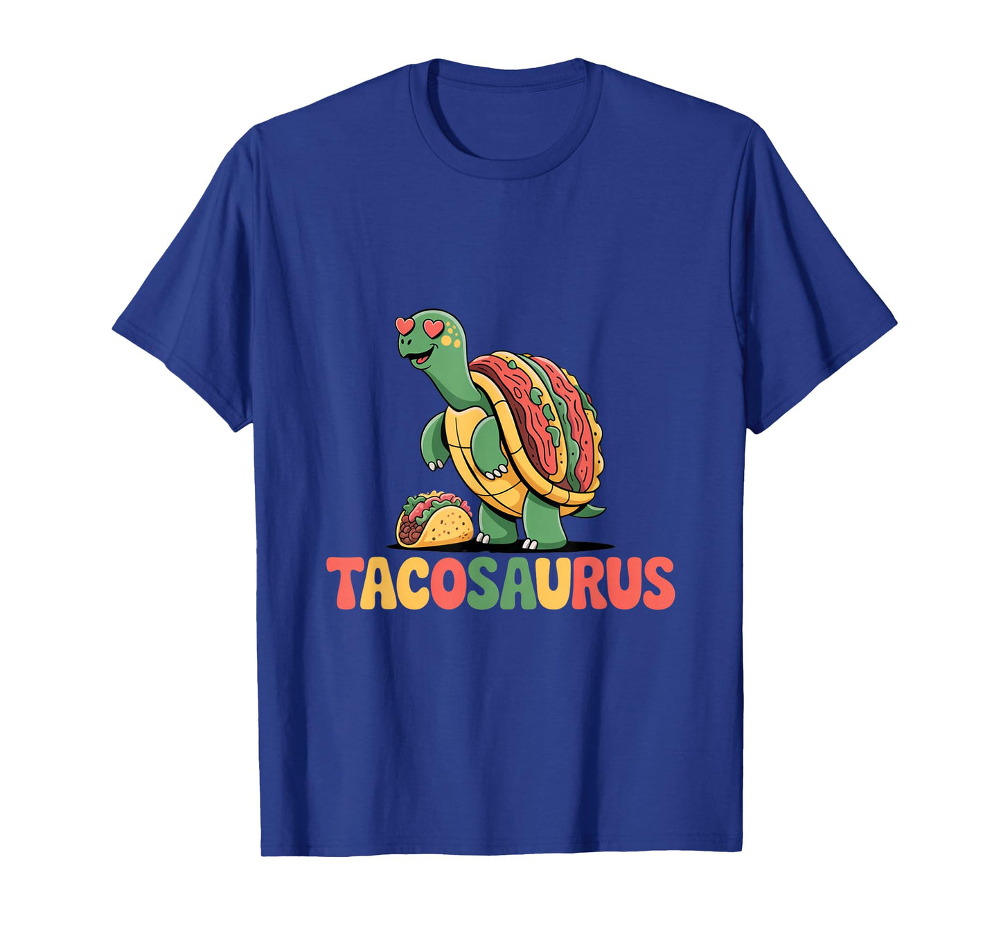 Tacos Lover Meaning Funny Taco Turtle Tacosaurus T-Shirt