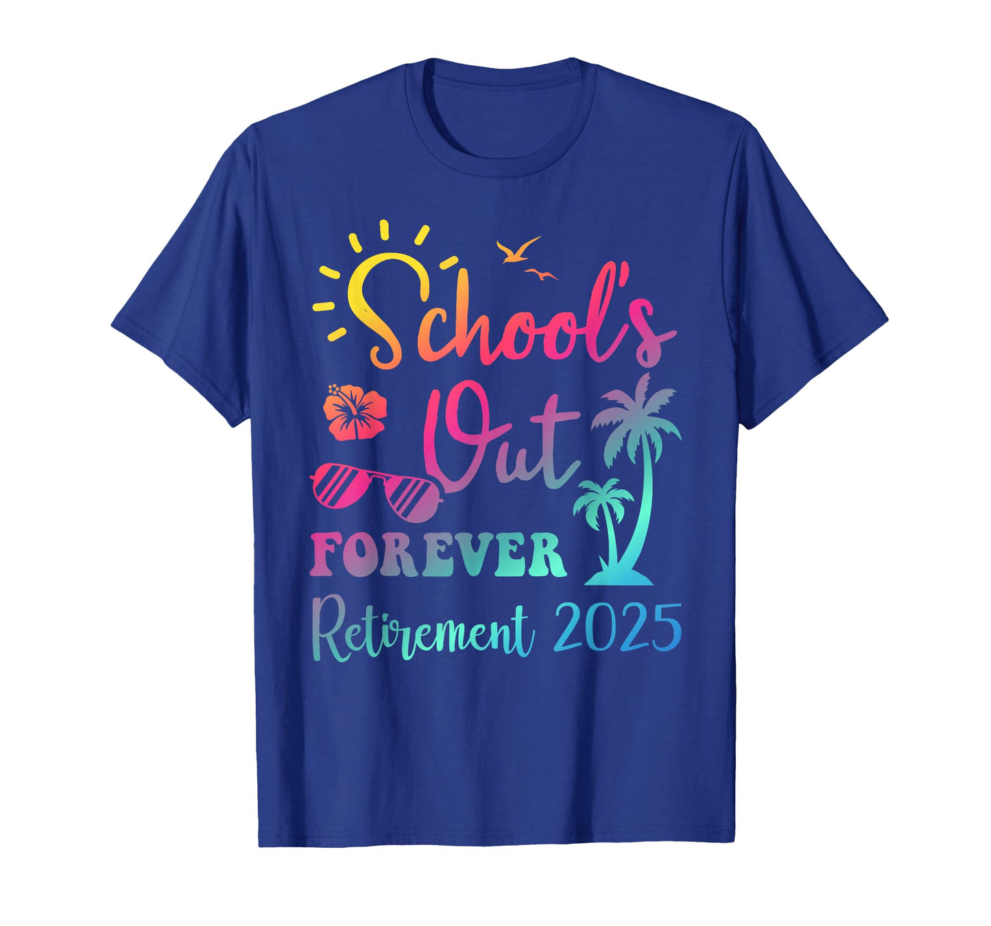 Schools out forever retirement 2025 for retired coworker T-Shirt