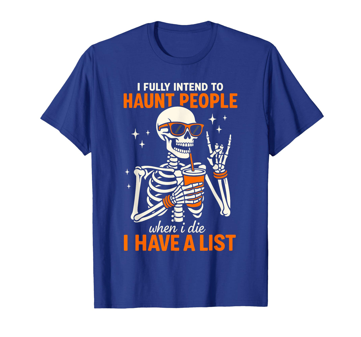 Skeleton Costume, I Fully Intend to Haunt People When I Die T-Shirt