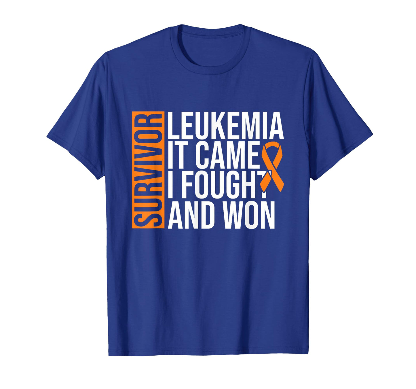 Survivor Leukemia Came Fought Won Leukemia Awareness Cancer T-Shirt