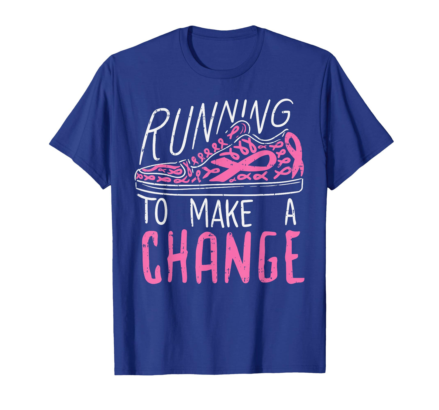 Running To Make A Change Breast Cancer Awareness Runner Gift T-Shirt