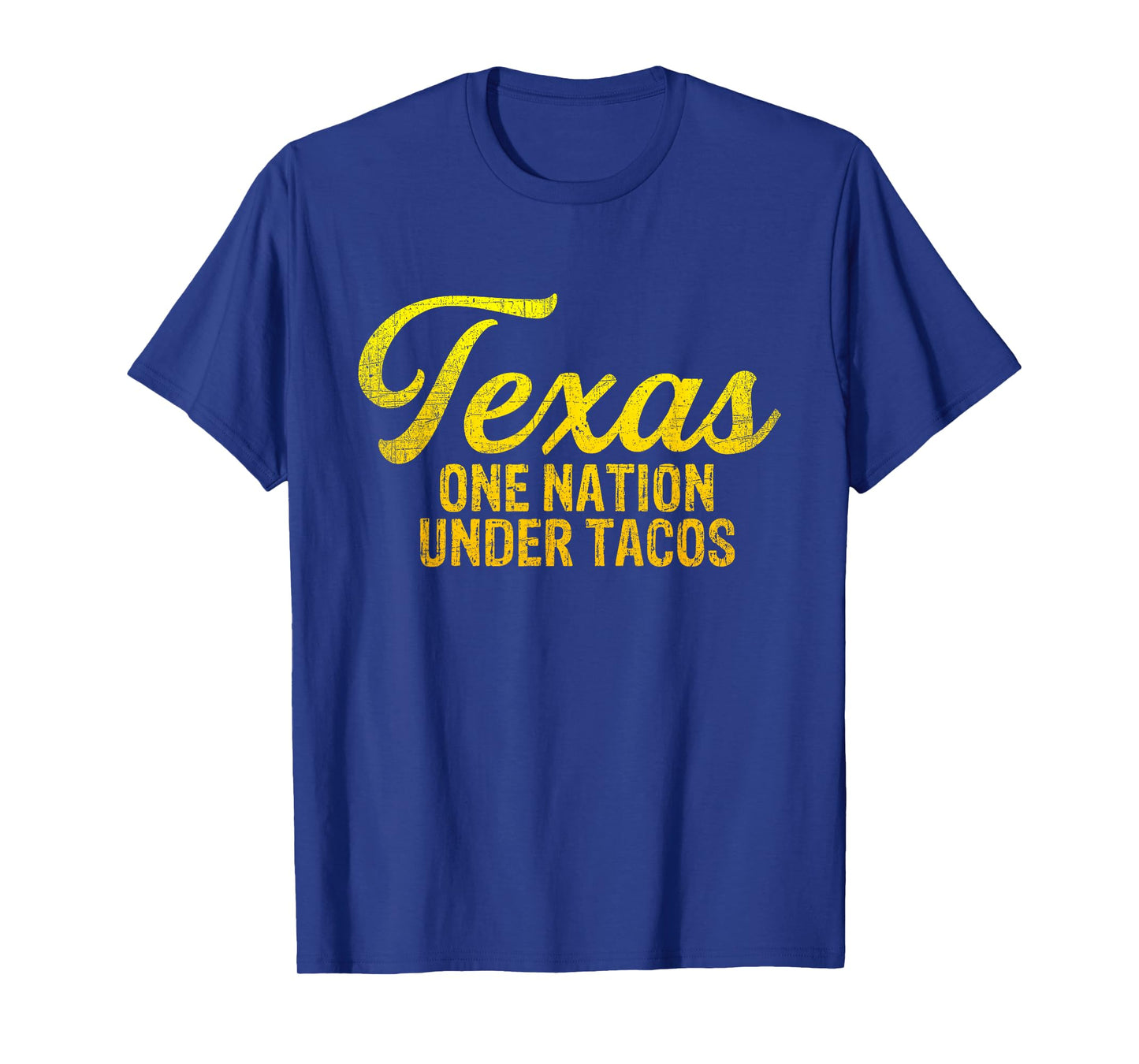 Texas One Nation Under Tacos - Funny Texas Taco Lovers T-Shirt