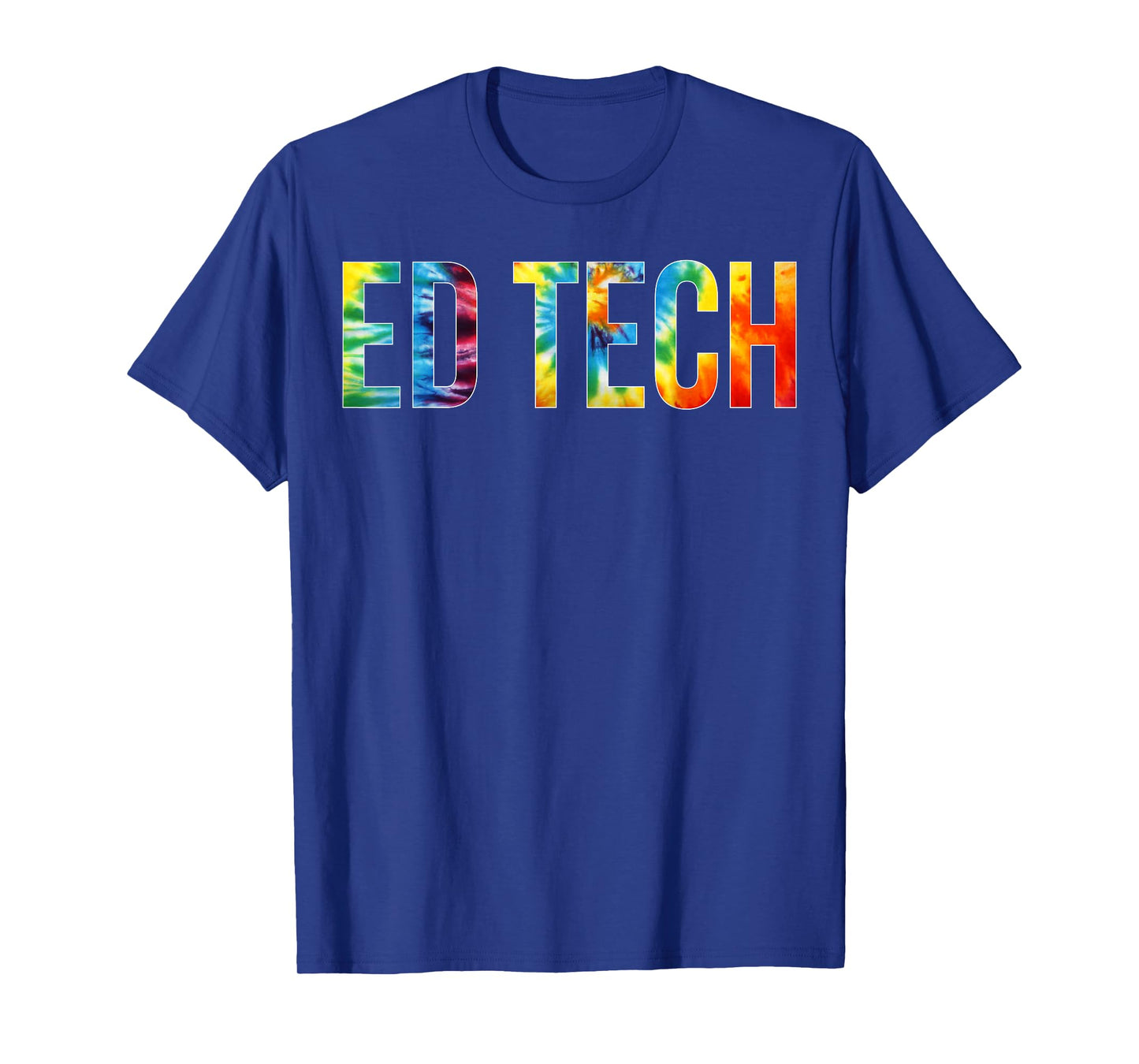 Ed Tech Appreciation Day Tie Dye For Women For Work T-Shirt
