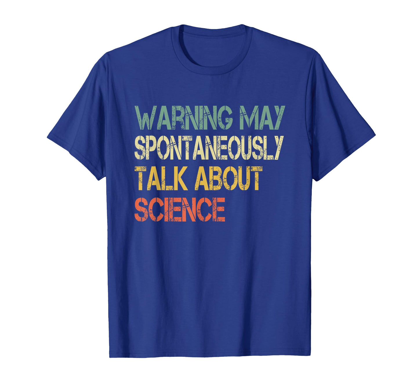 Retro Funny Scientist Warning May Talk About Science Teacher T-Shirt