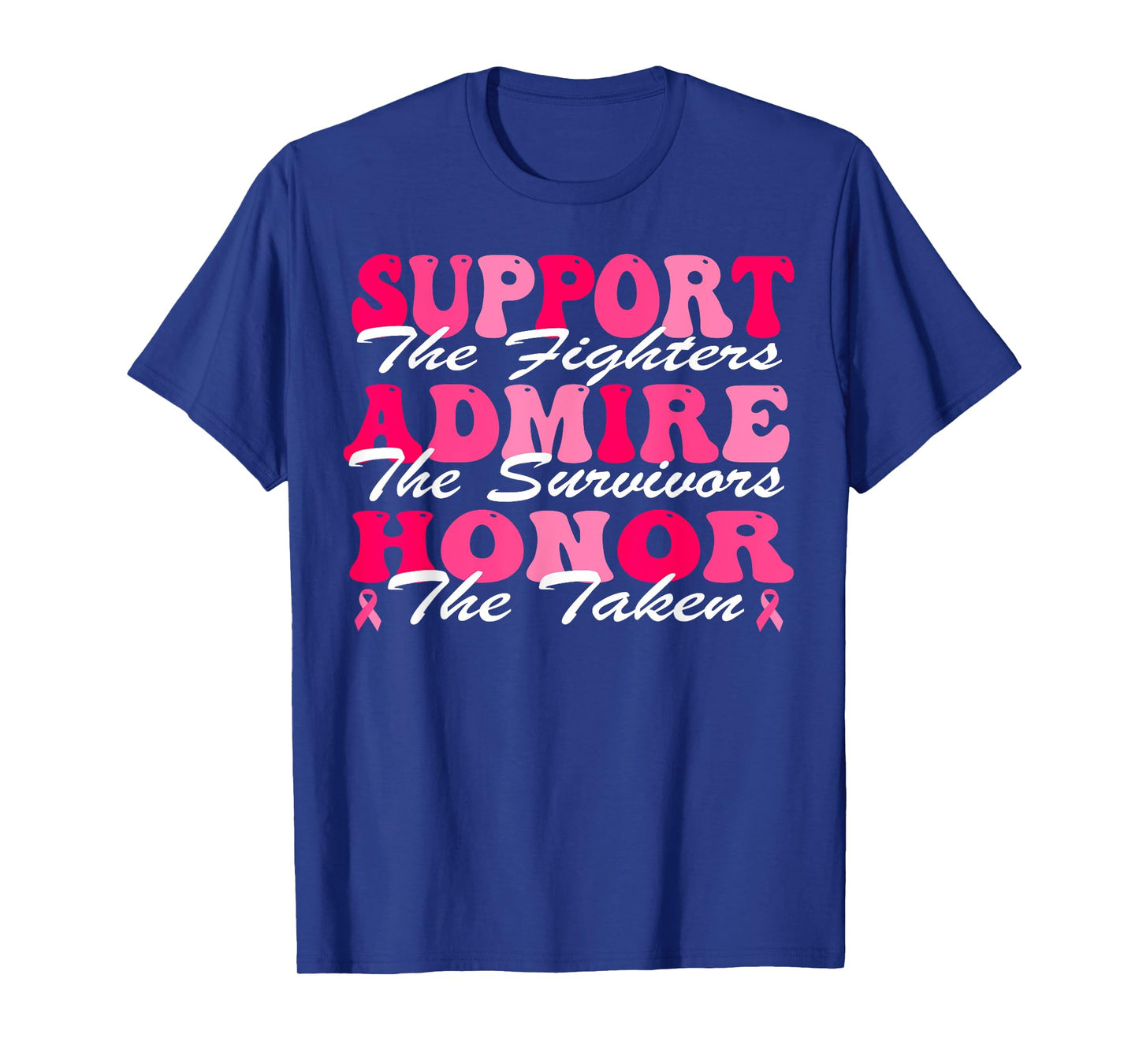 Support Admire Honor Breast Cancer Awareness Month Groovy T-Shirt