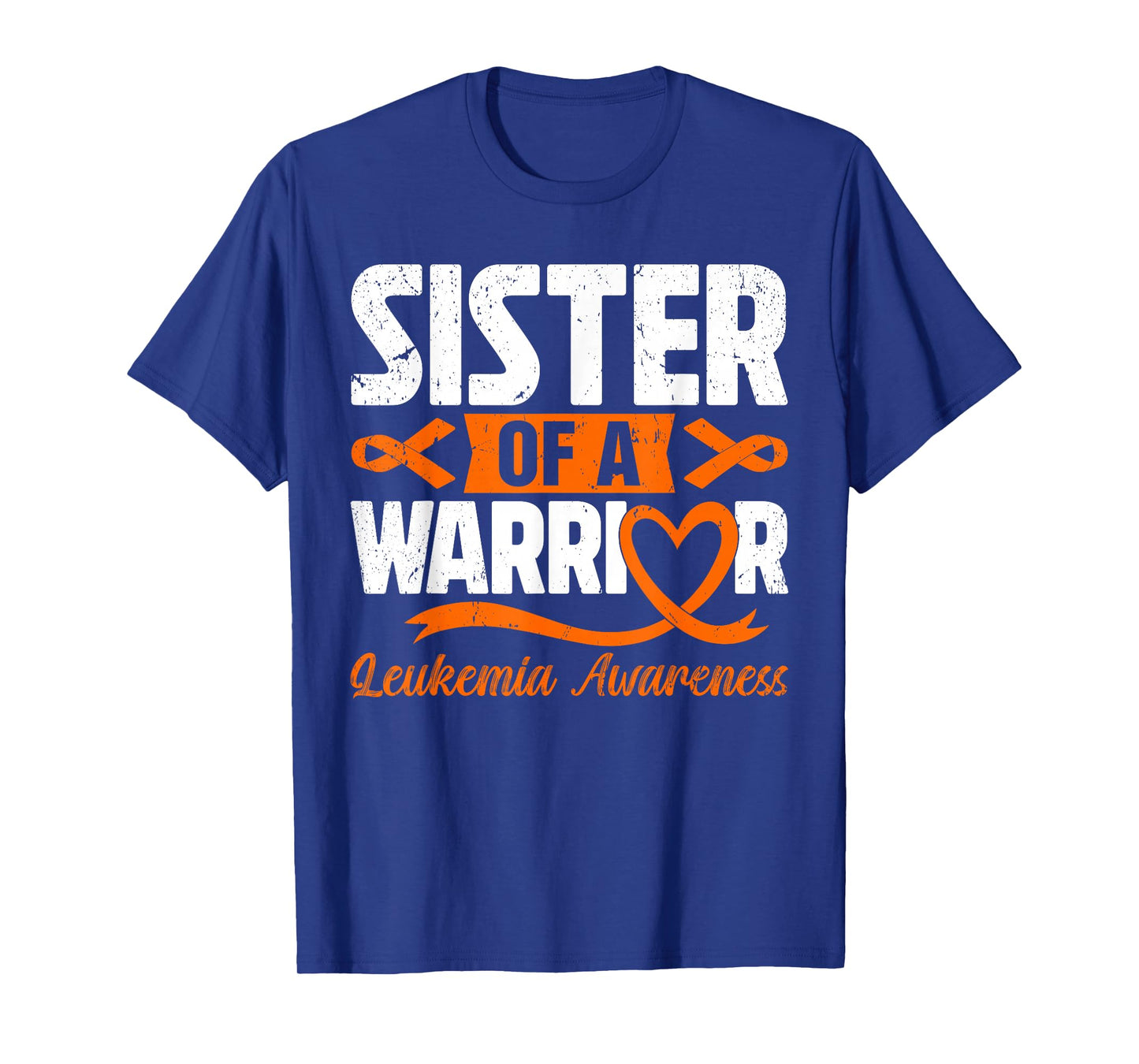 Sister Of A Warrior Leukemia Awareness Orange Ribbon T-Shirt
