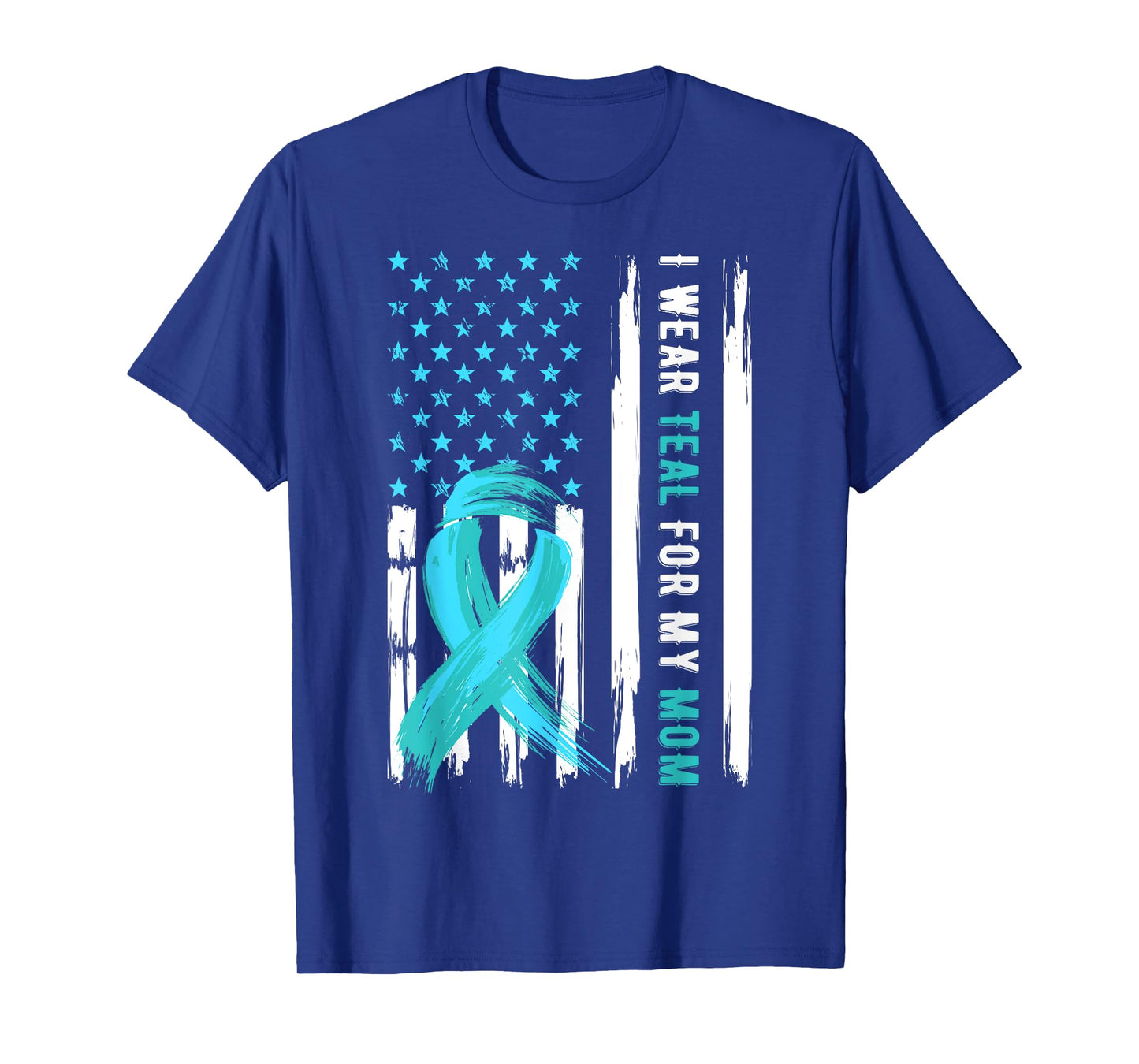 I Wear Teal For My Mom Cervical Cancer Awareness T-Shirt