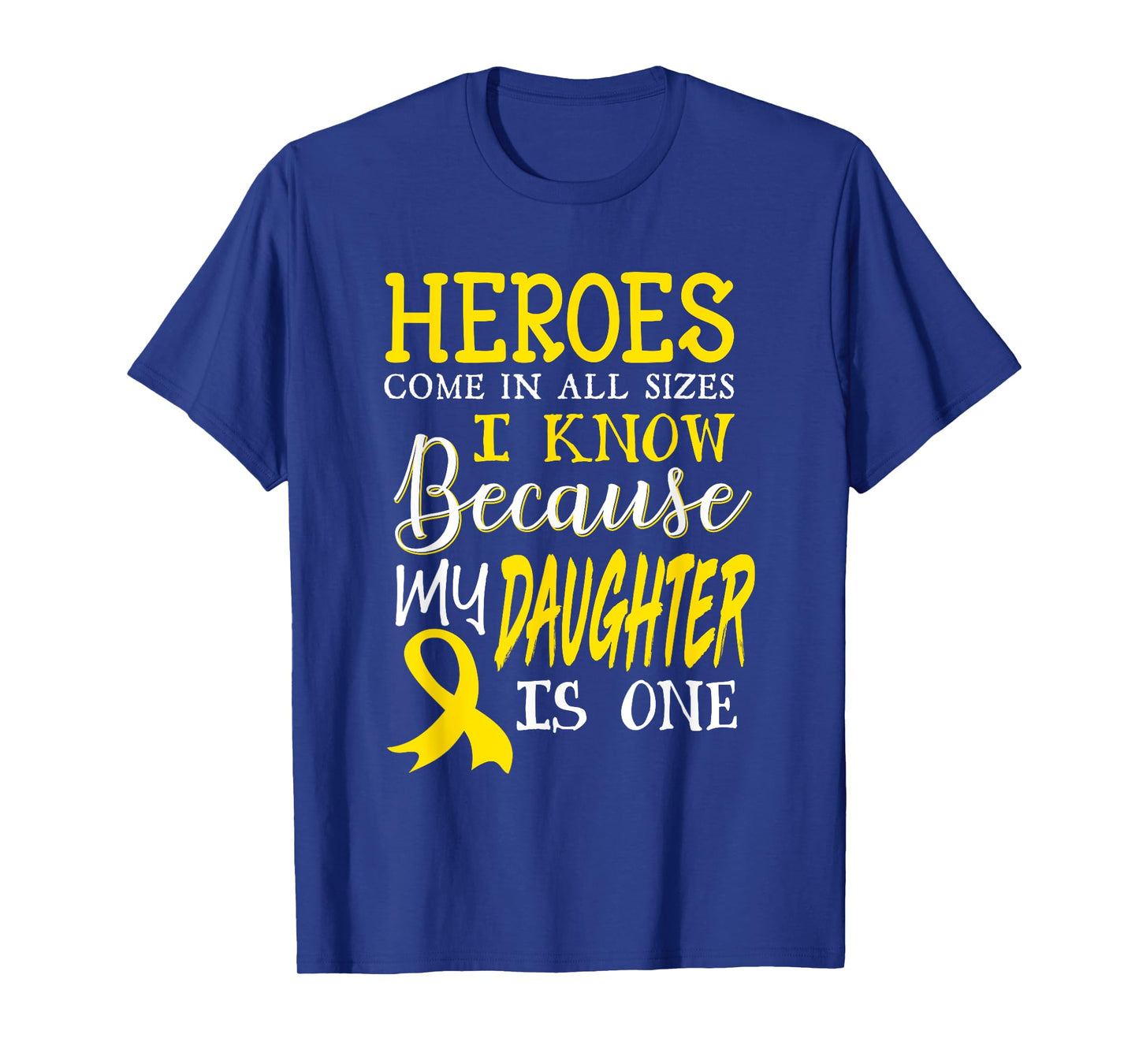 My Daughter Is A Hero Childhood Cancer Awareness T-Shirt T-Shirt