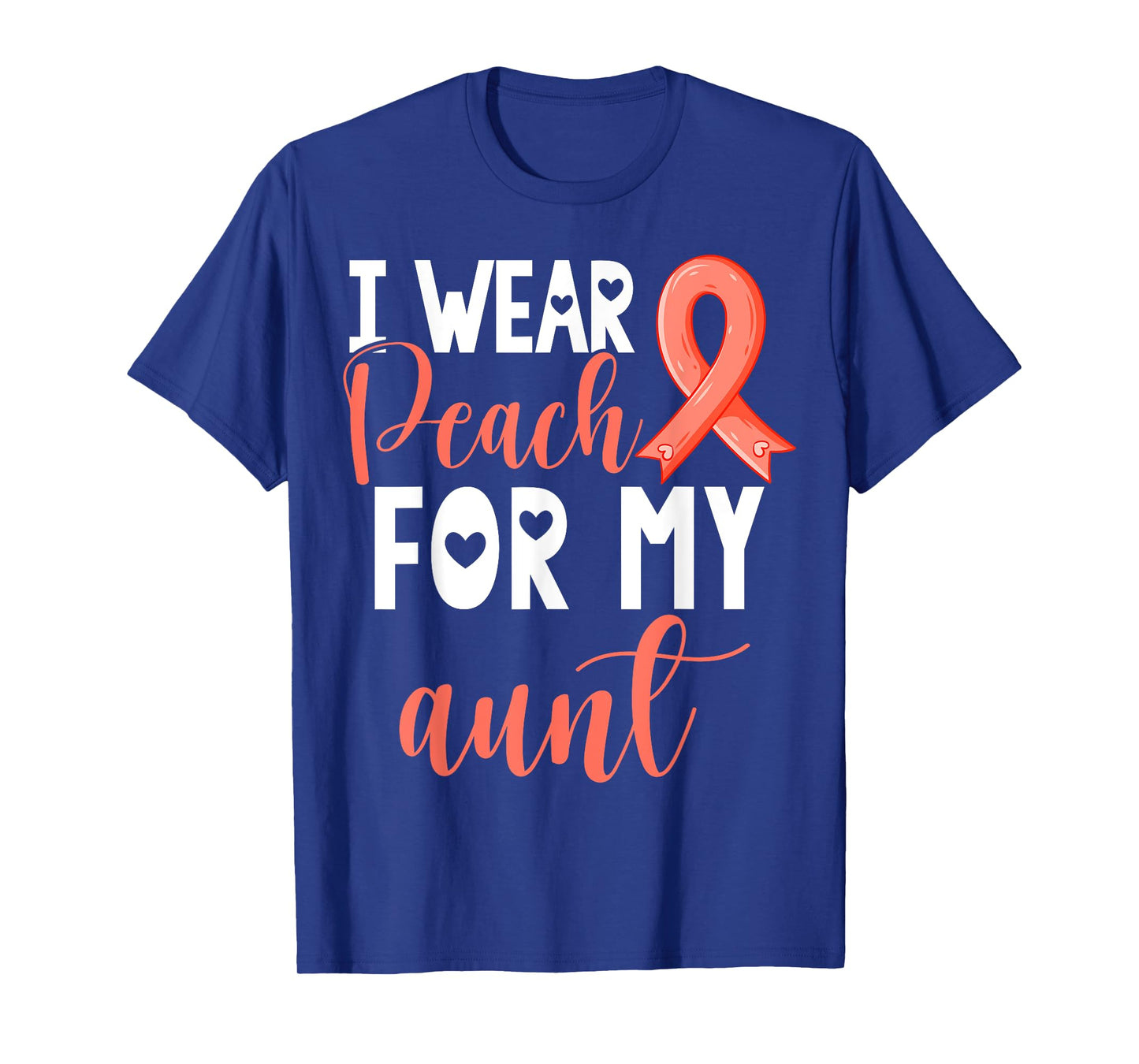 I Wear Peach For My Aunt Uterine Cancer Awareness Support T-Shirt