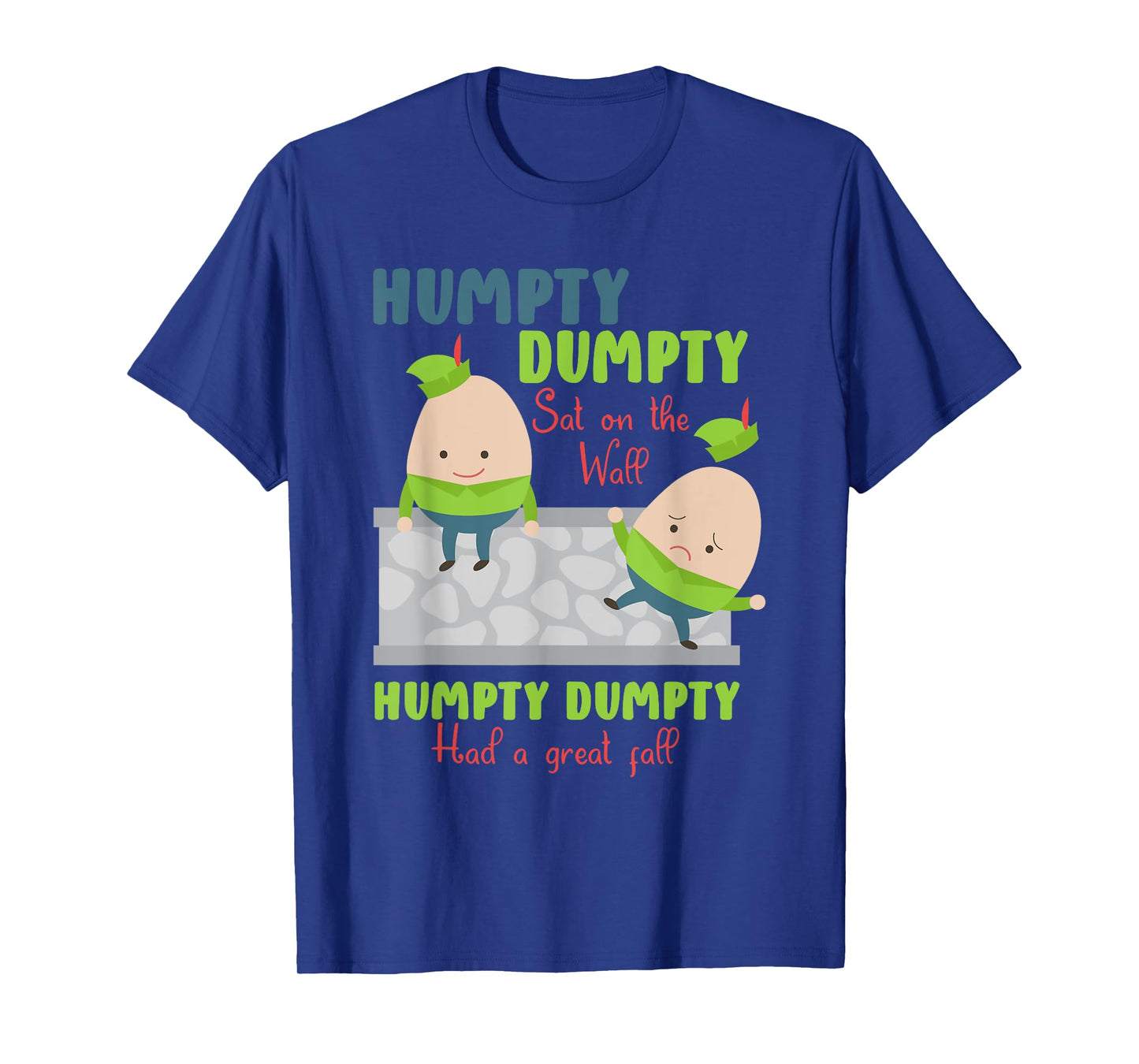Nursery Rhymes for Kids or Humpty Dumpty T-Shirt