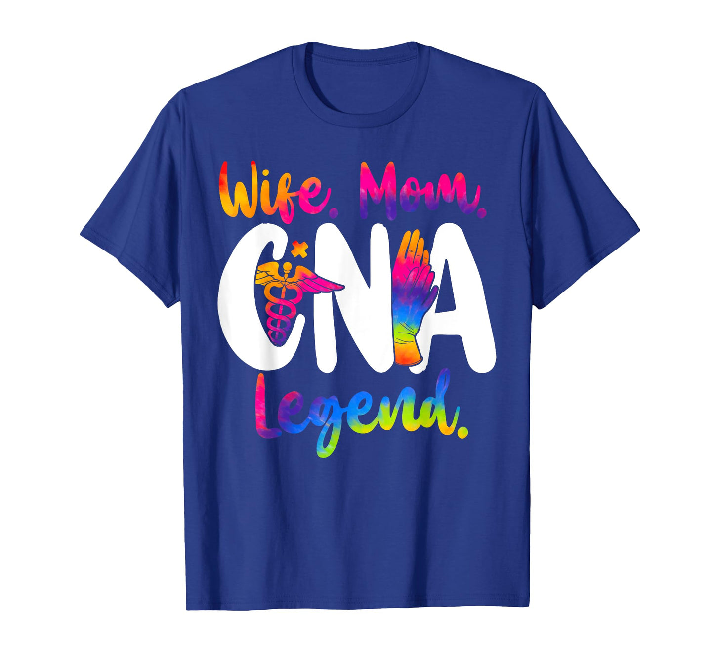 CNA Nurse Certified Nursing Assistant Wife Mom Wife. Mom. T-Shirt