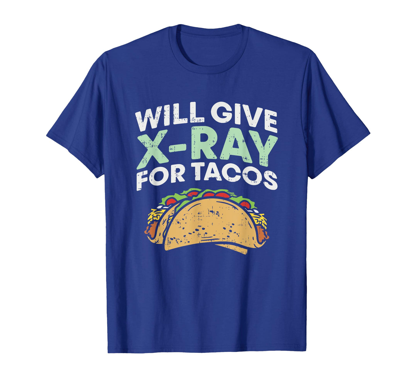 Radiology Xray Taco Shirts, X Ray, X-ray Tech gifts T-Shirt